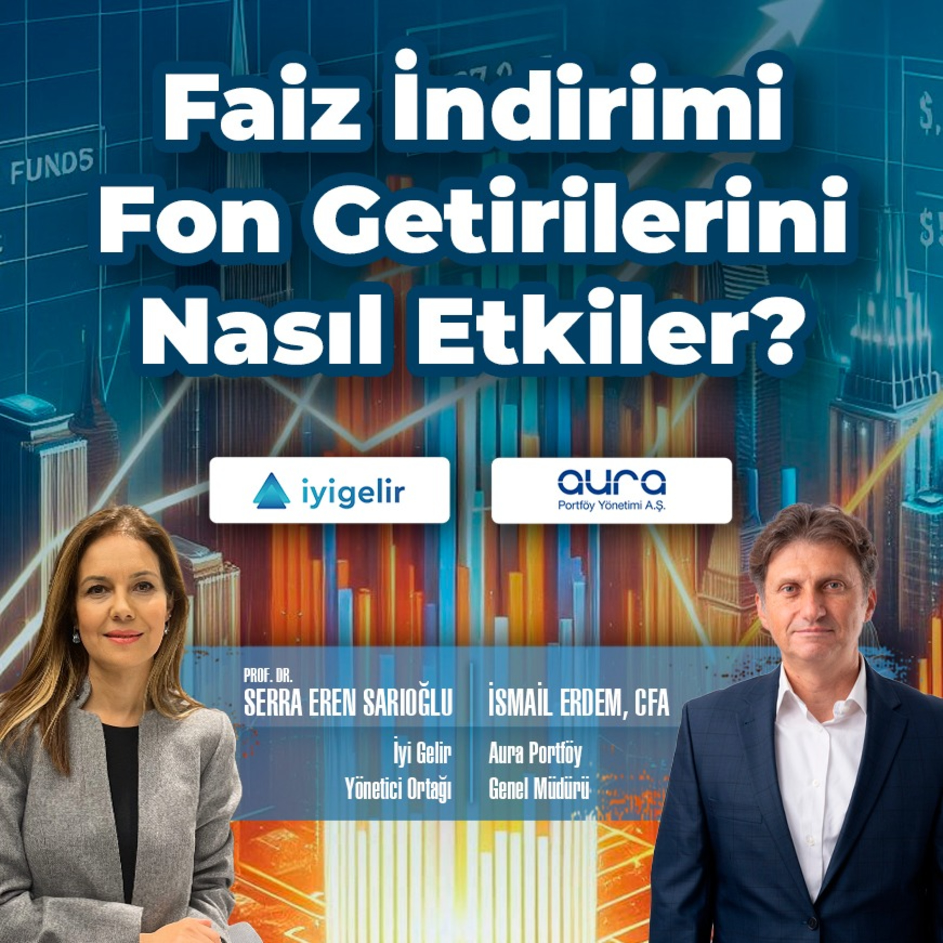 Faiz İndirimi Fon Getirilerini Nasıl Etkiler? episode artwork