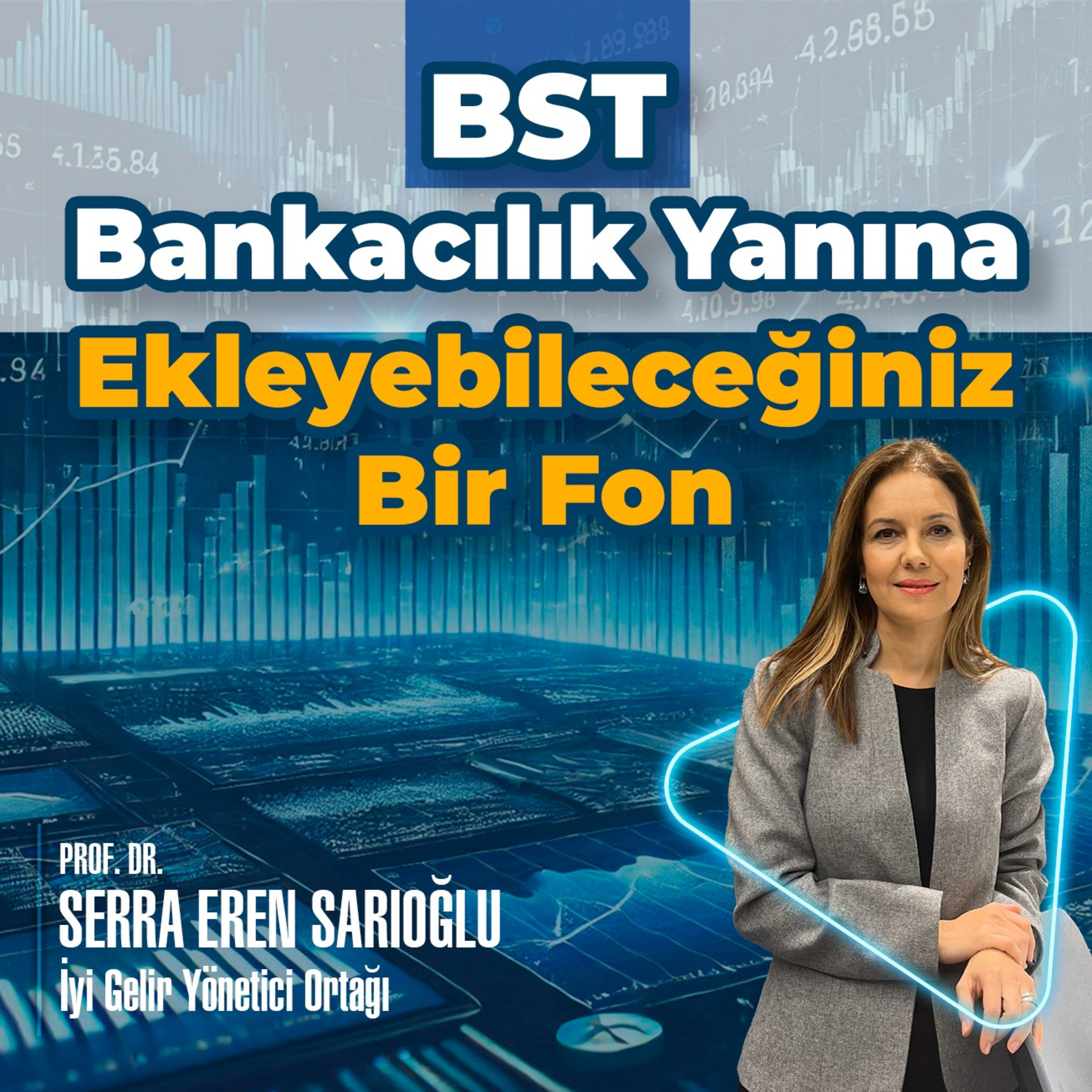 BST, Bankacılık Yanına Ekleyebileceğiniz Bir Fon episode artwork