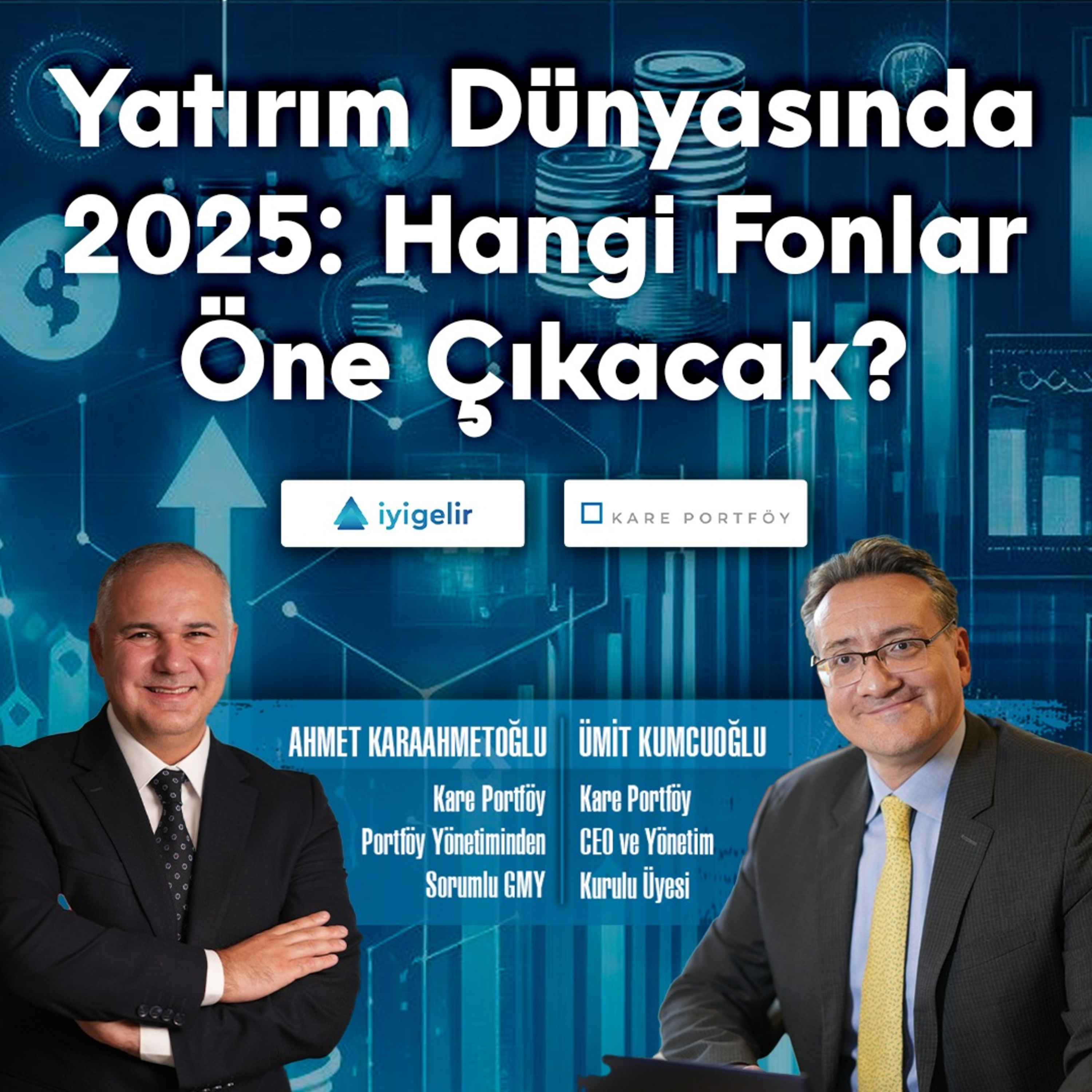 Yatırım Dünyasında 2025: Hangi Fonlar Öne Çıkacak? episode artwork
