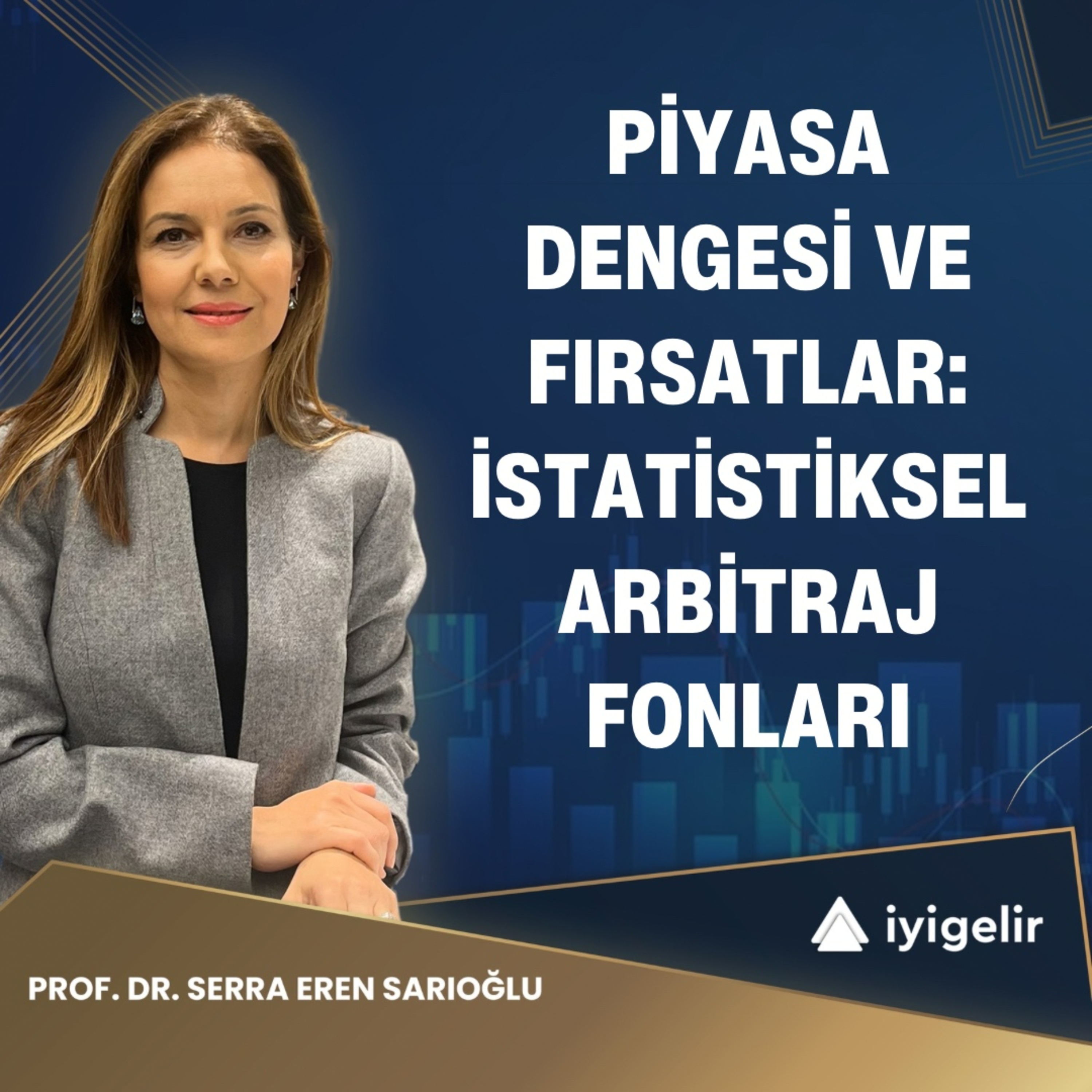 Piyasa Dengesi ve Fırsatlar: İstatistiksel Arbitraj Fonları episode artwork