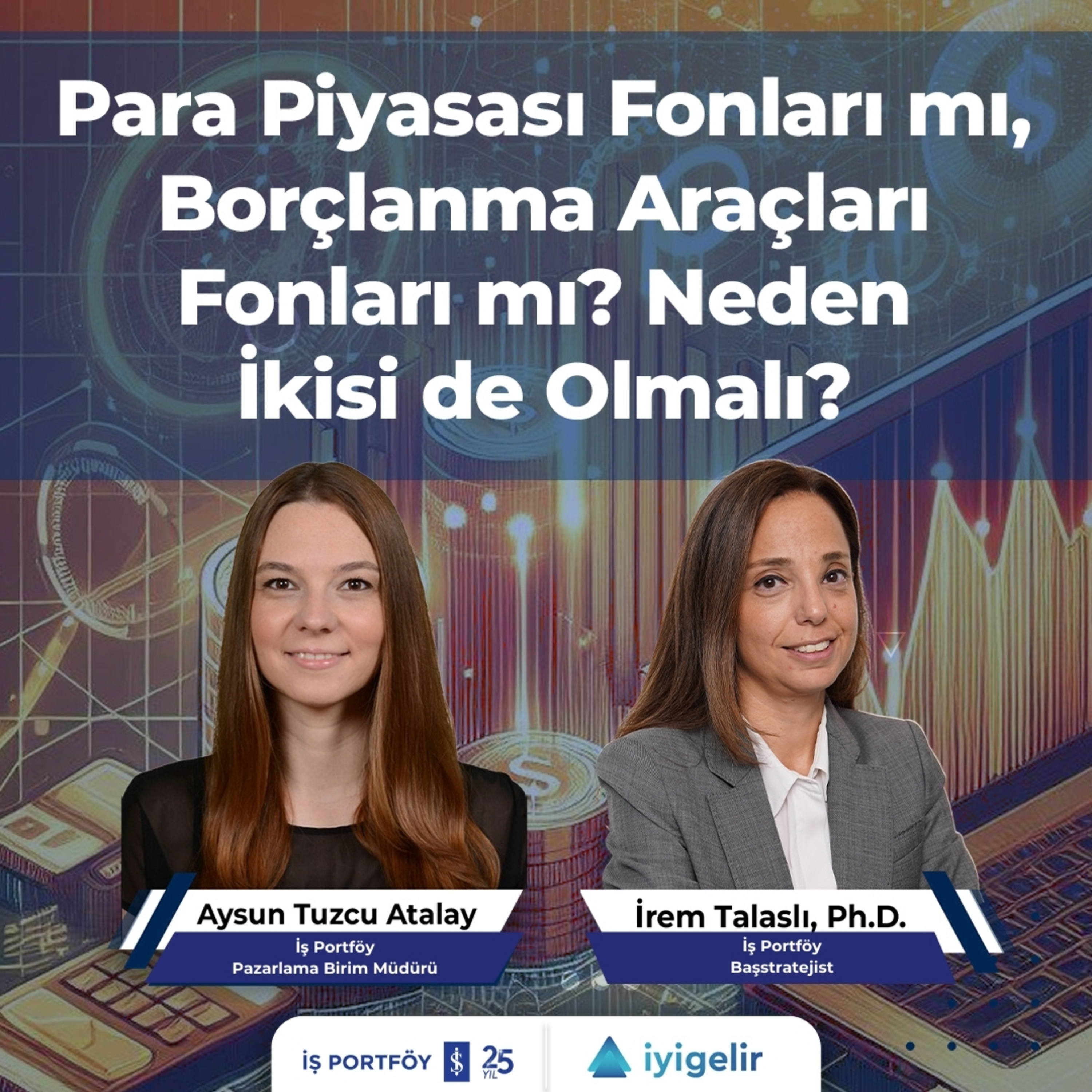 Para Piyasası Fonları mı, Borçlanma Araçları Fonları mı? Neden İkisi de Olmalı? episode artwork