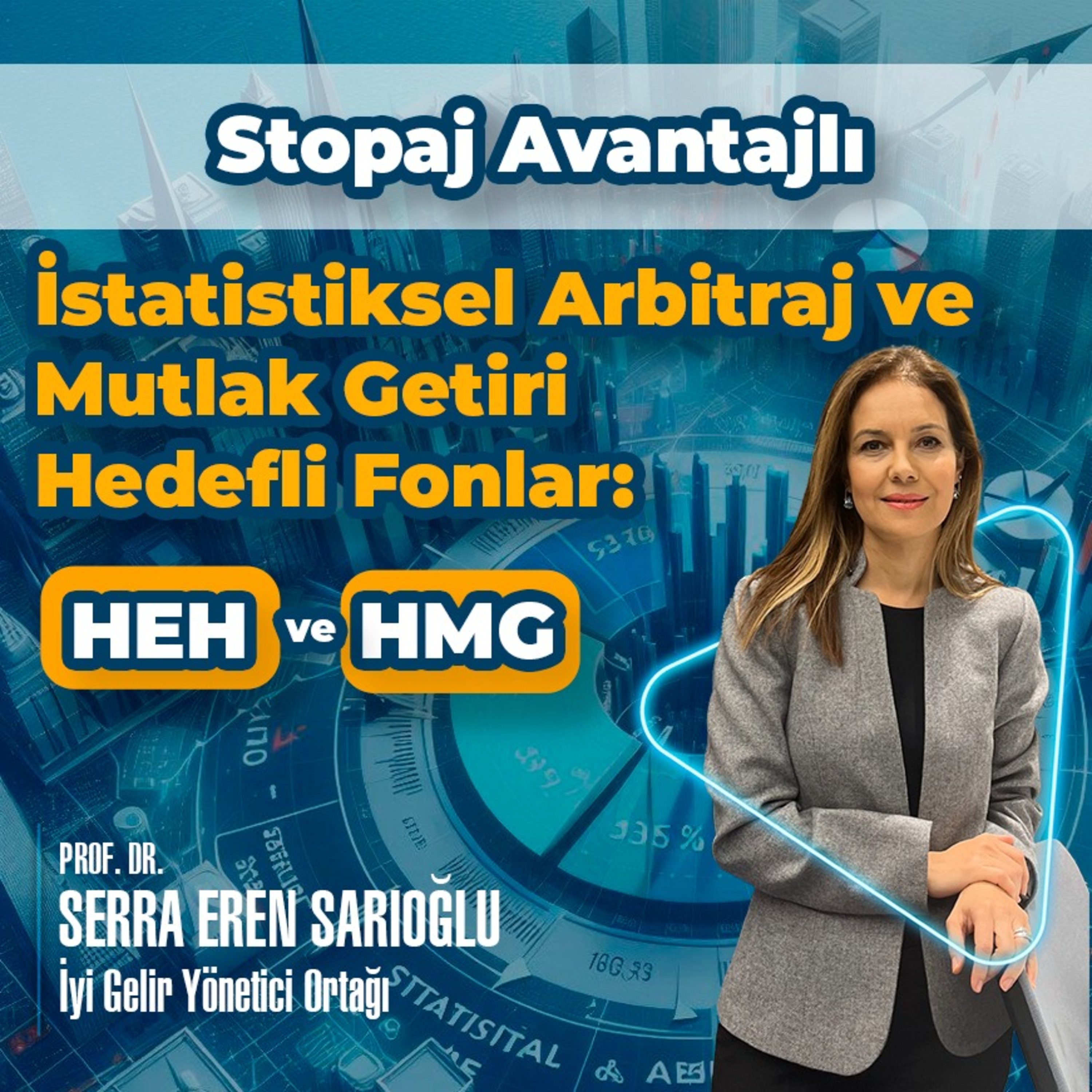 İstatistiksel Arbitraj ve Mutlak Getiri Hedefli Fonlar: HEH ve HMG episode artwork