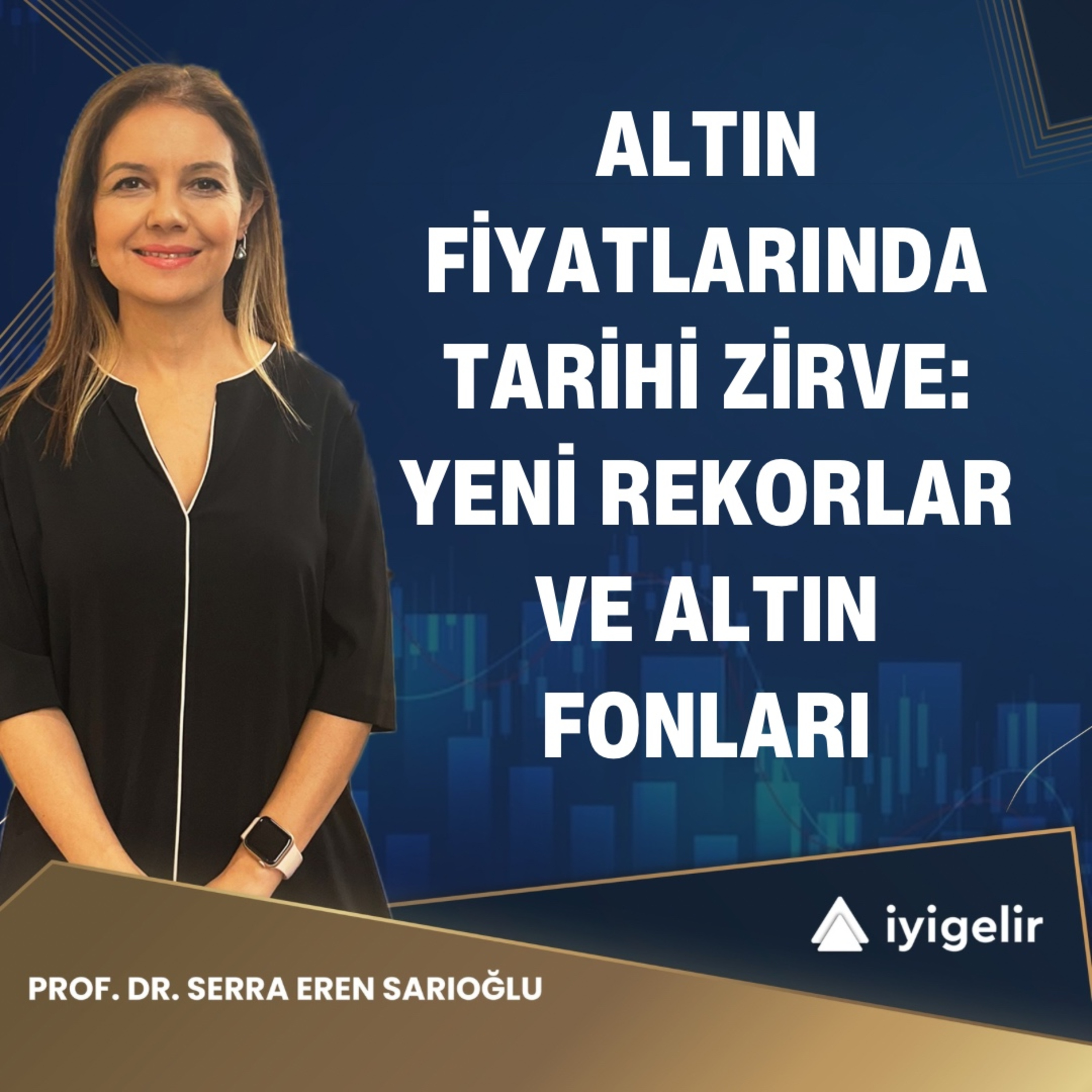 Altın Fiyatlarında Tarihi Zirve: Yeni Rekorlar ve Altın Fonları episode artwork