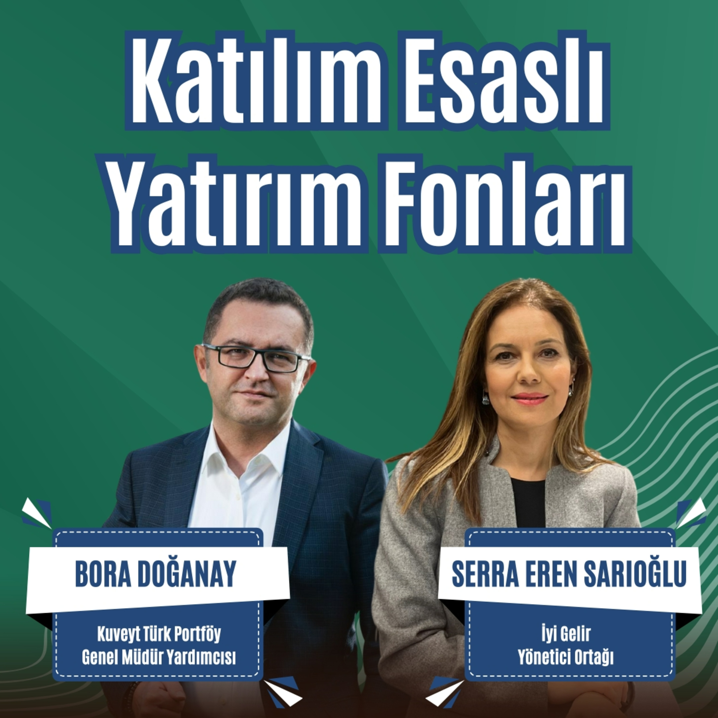 Katılım Esaslı Yatırım Fonları episode artwork