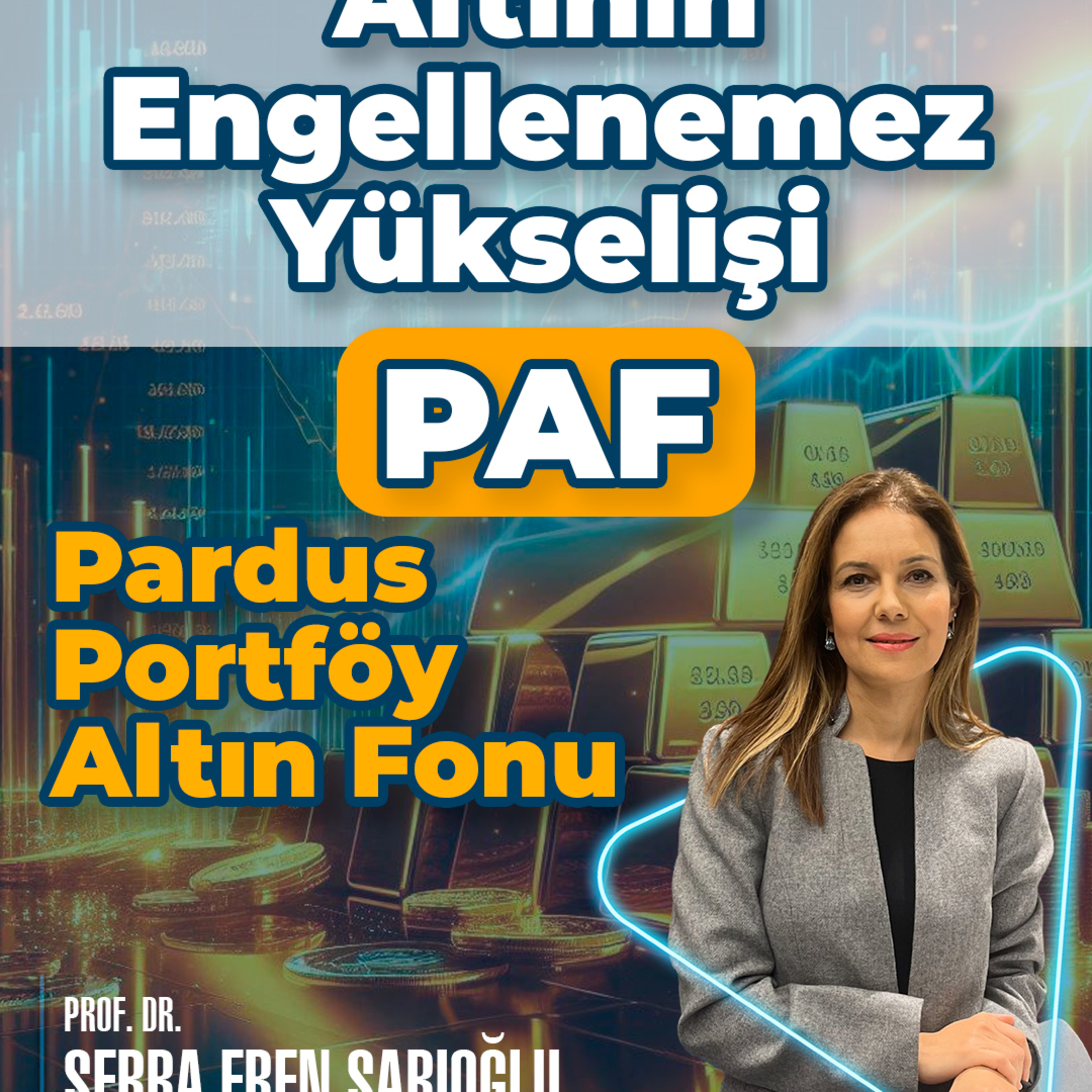 Altının Engellenemez Yükselişi | PAF - Pardus Portföy Altın Fonu episode artwork