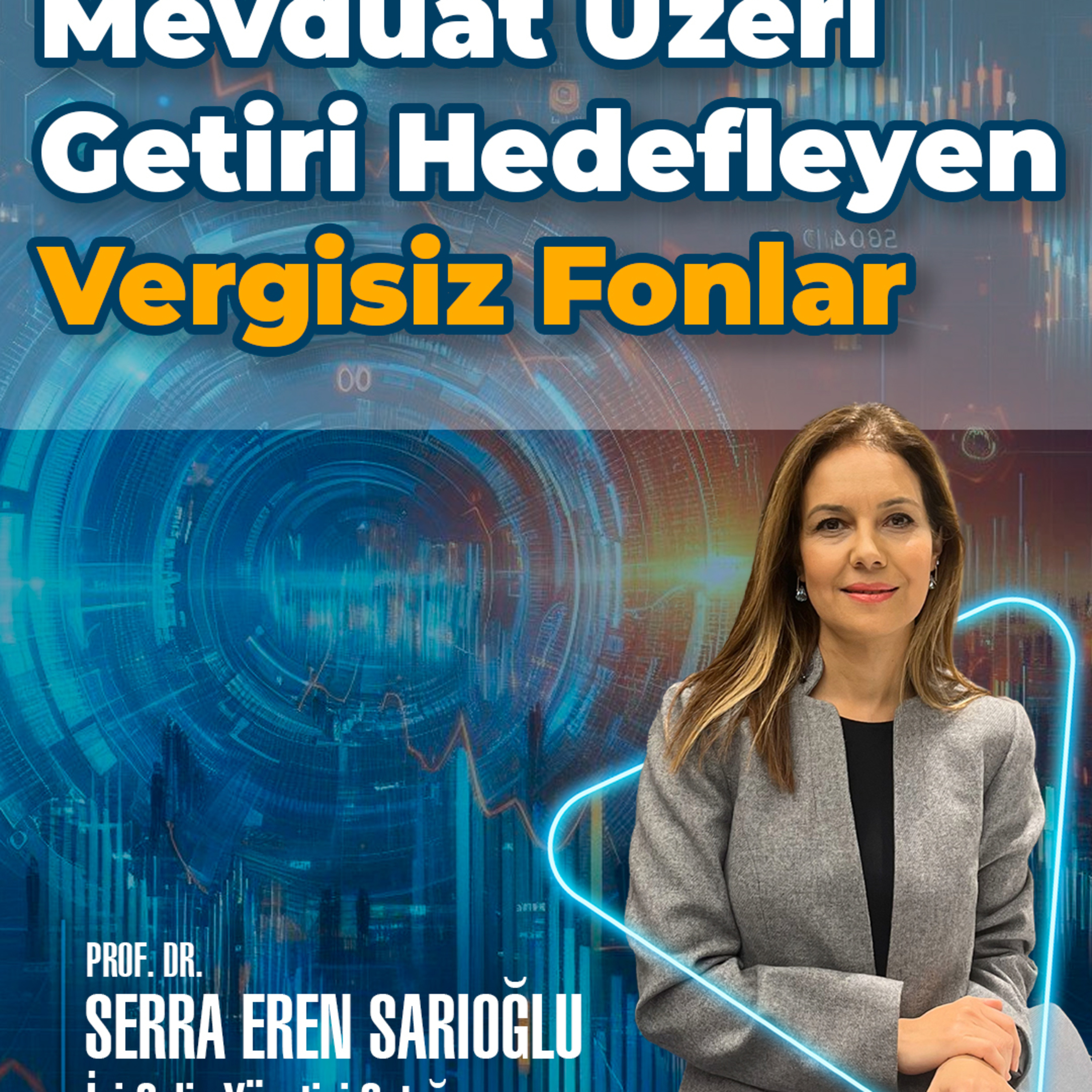 Mevduat Üzeri Getiri Hedefleyen Vergisiz Fonlar episode artwork