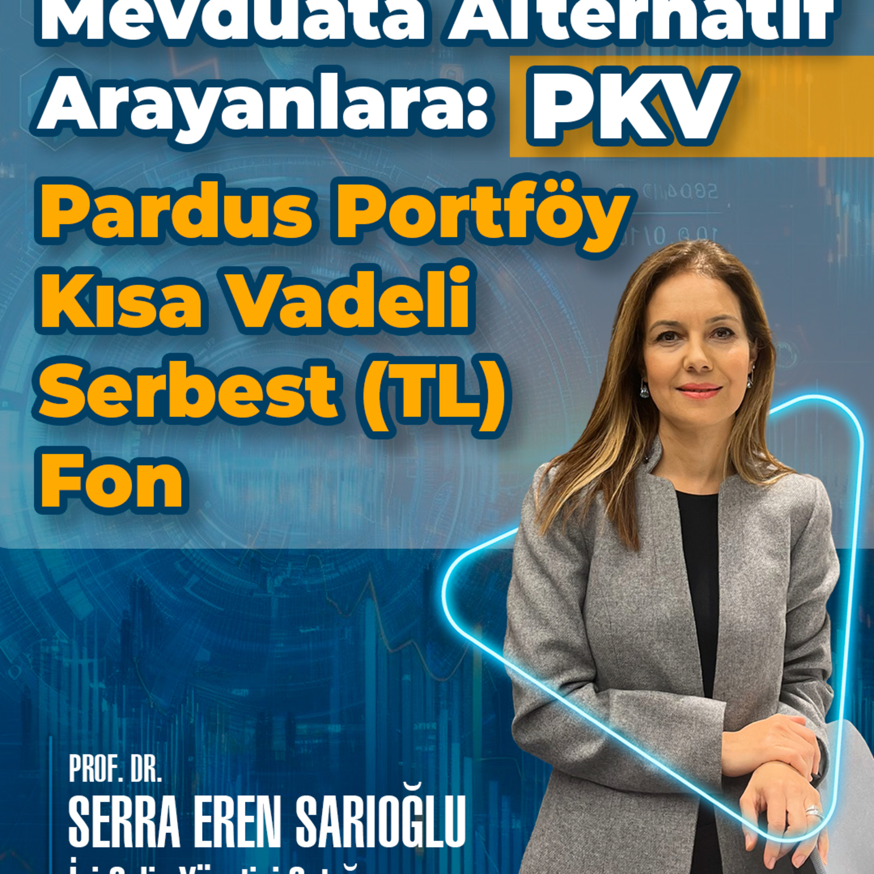 Mevduata Alternatif Arayanlara: PKV Pardus Portföy Kısa Vadeli Serbest (TL) Fon episode artwork