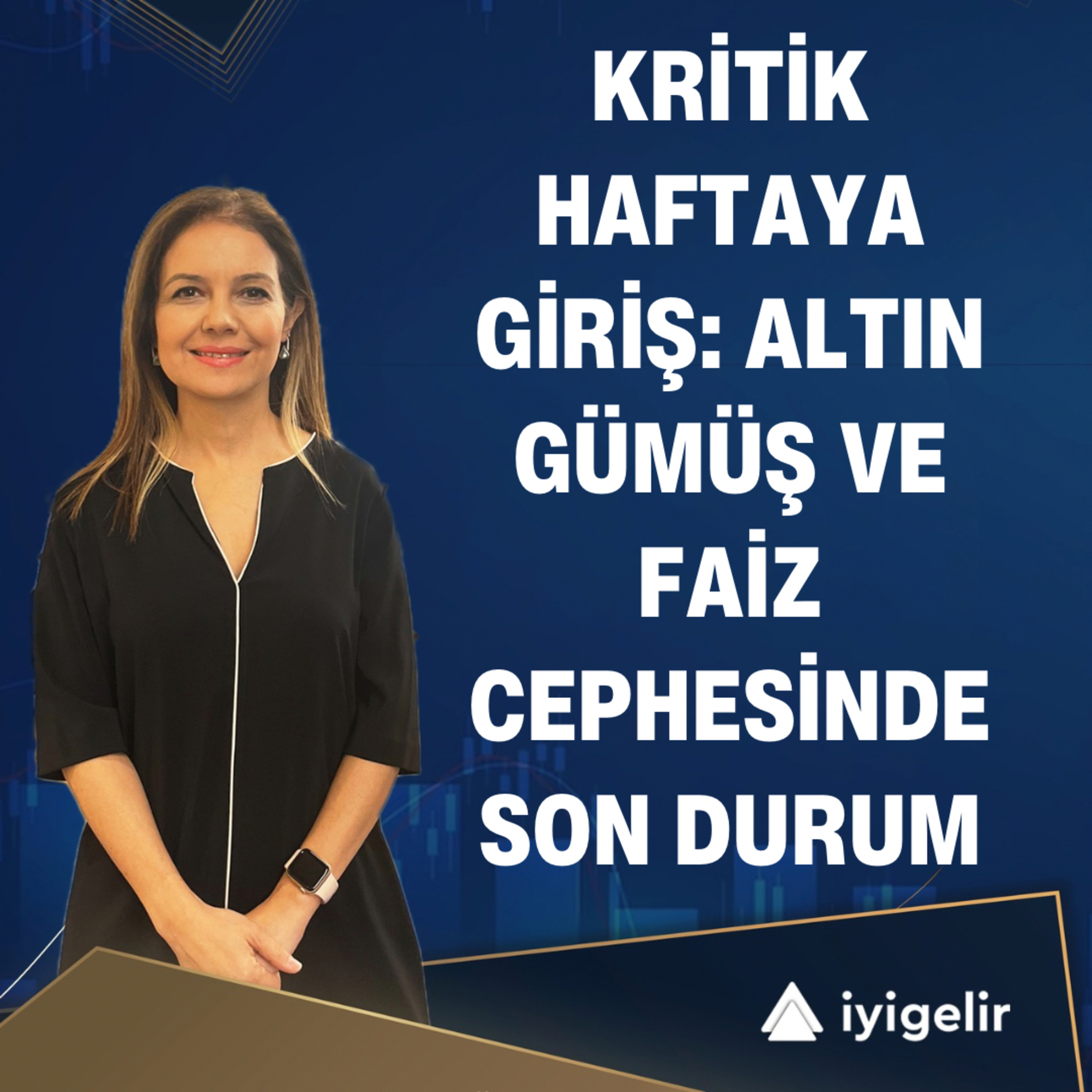 Kritik Haftaya Giriş: Altın, Gümüş ve Faiz Cephesinde Son Durum episode artwork
