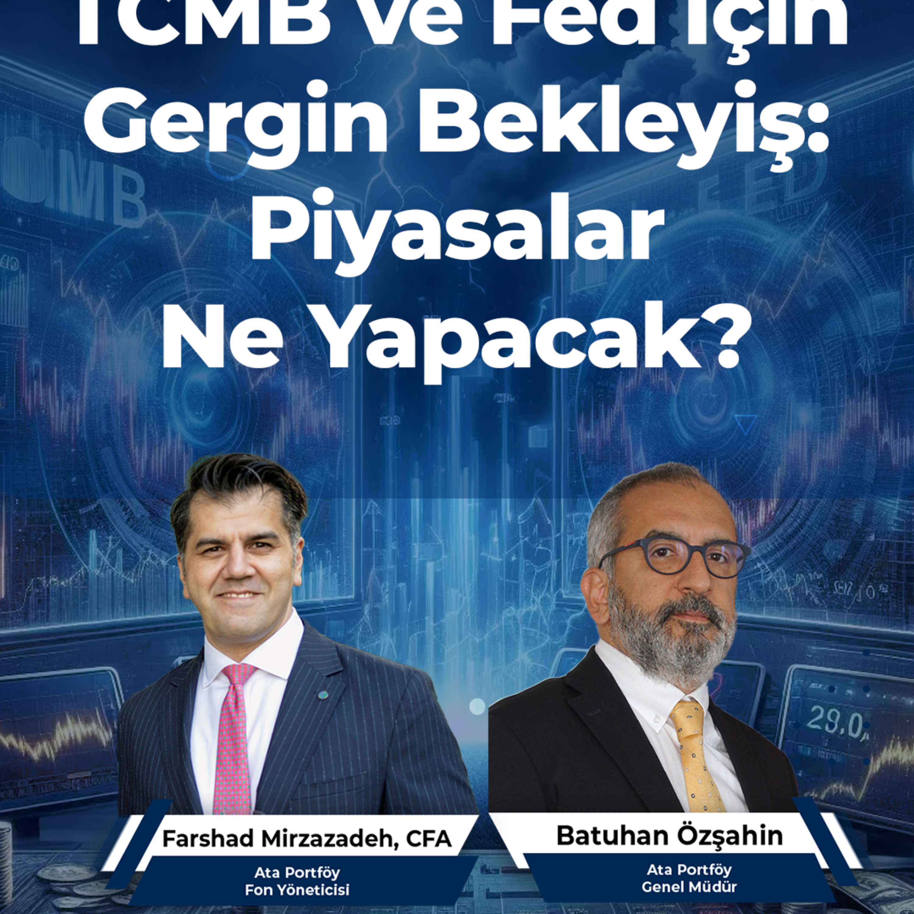 TCMB ve Fed İçin Gergin Bekleyiş: Piyasalar Ne Yapacak? episode artwork