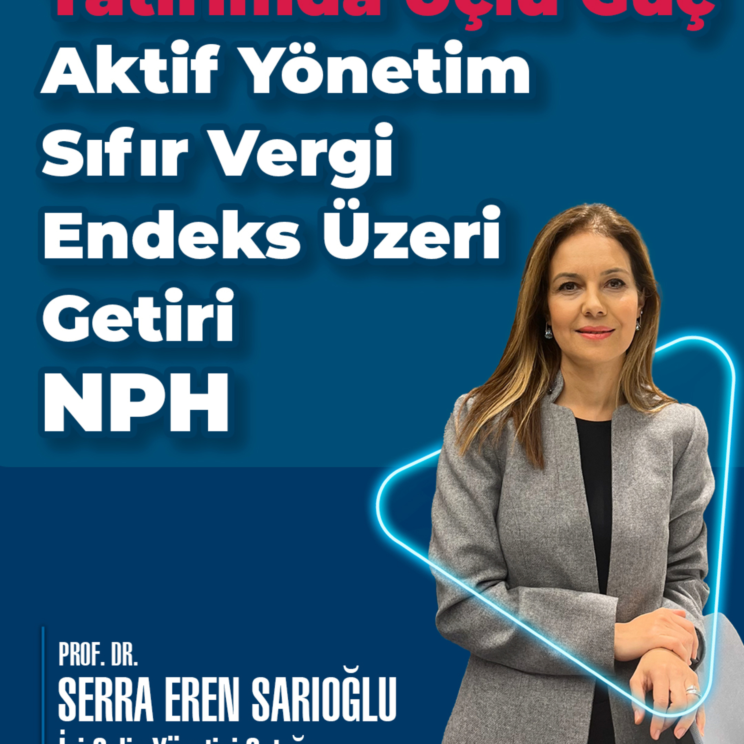 Yatırımda Üçlü Güç: Aktif Yönetim, Sıfır Vergi, Endeks Üzeri Getiri episode artwork