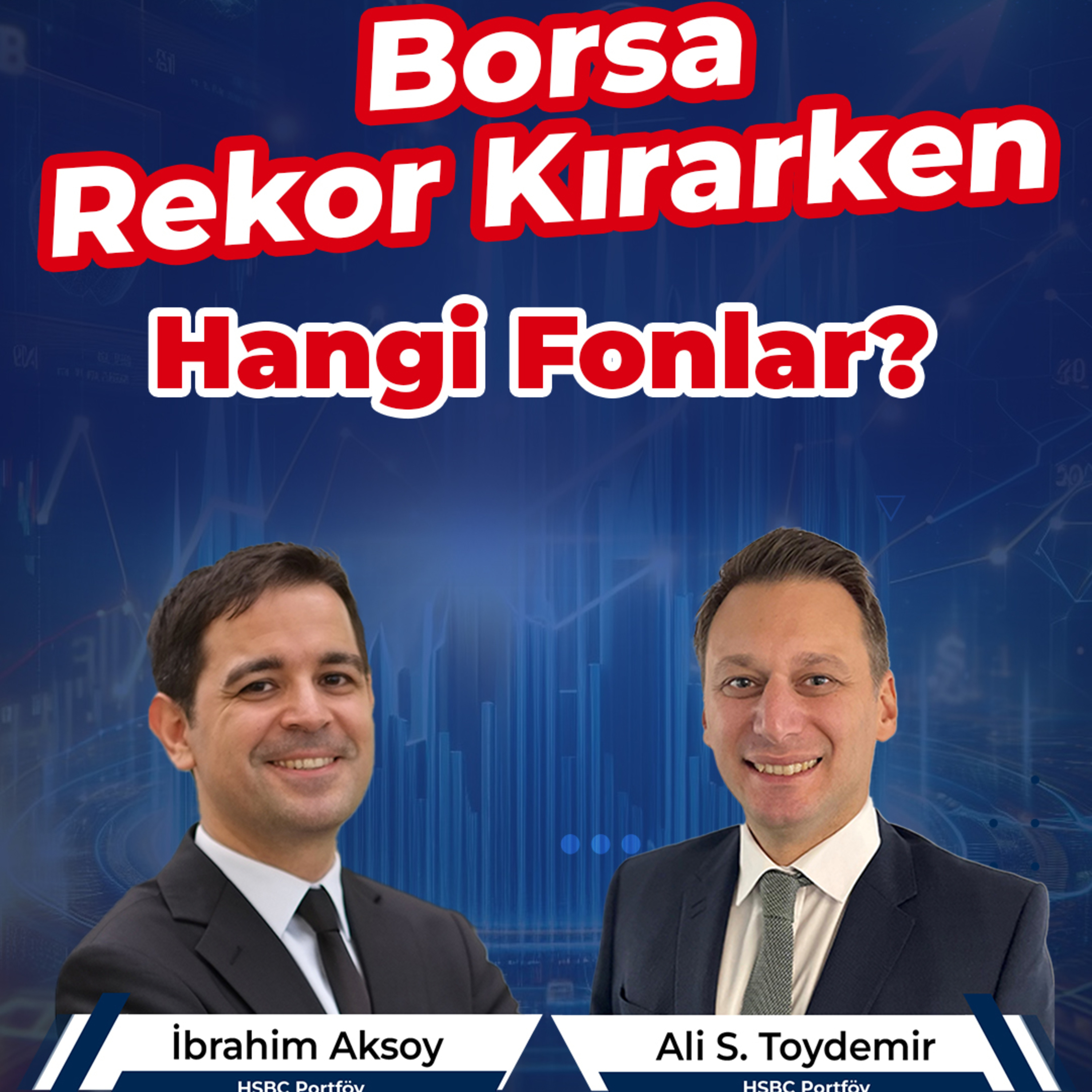 Borsa Rekor Kırarken Hangi Fonlar? episode artwork