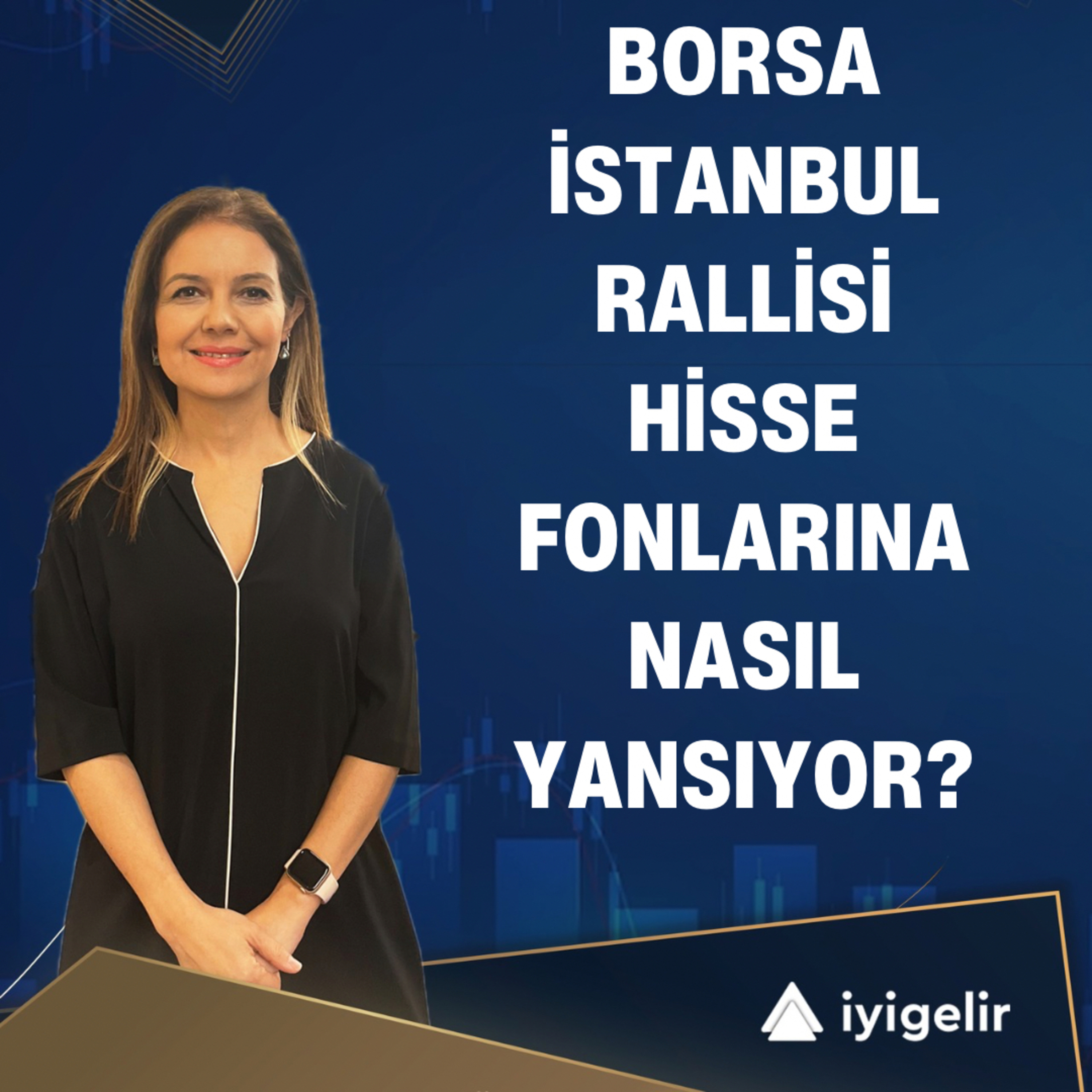 Borsa İstanbul Rallisi Hisse Fonlarına Nasıl Yansıyor? episode artwork