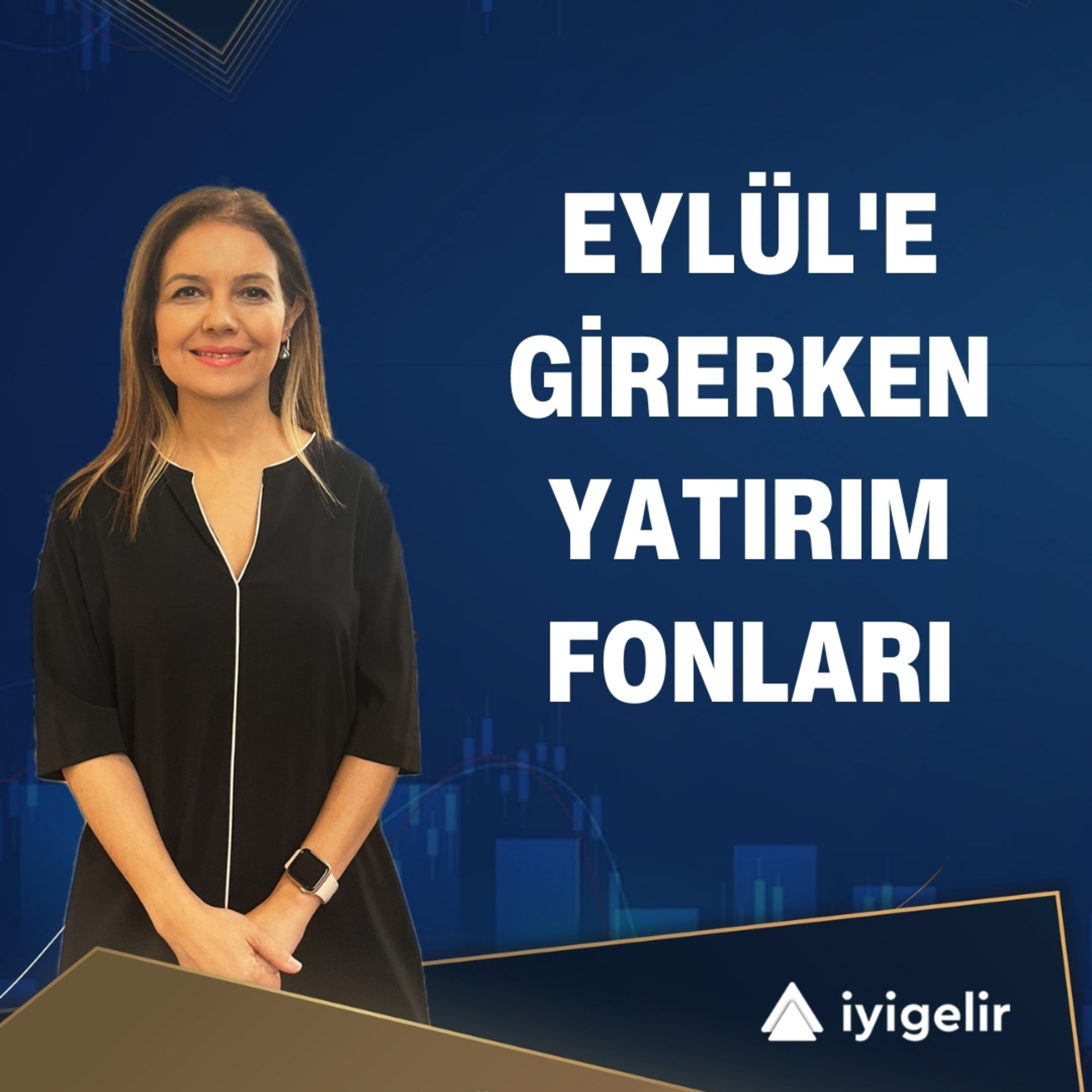 Eylül'e Girerken Yatırım Fonları episode artwork