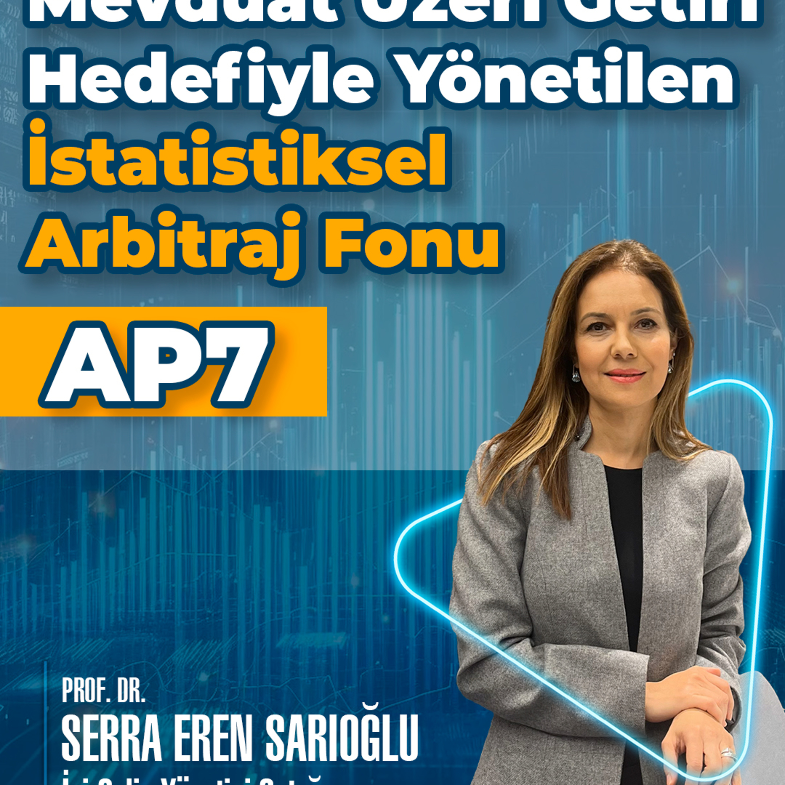 Mevduat Üzeri Getiri Hedefiyle Yönetilen İstatistiksel Arbitraj Fonu - AP7 episode artwork