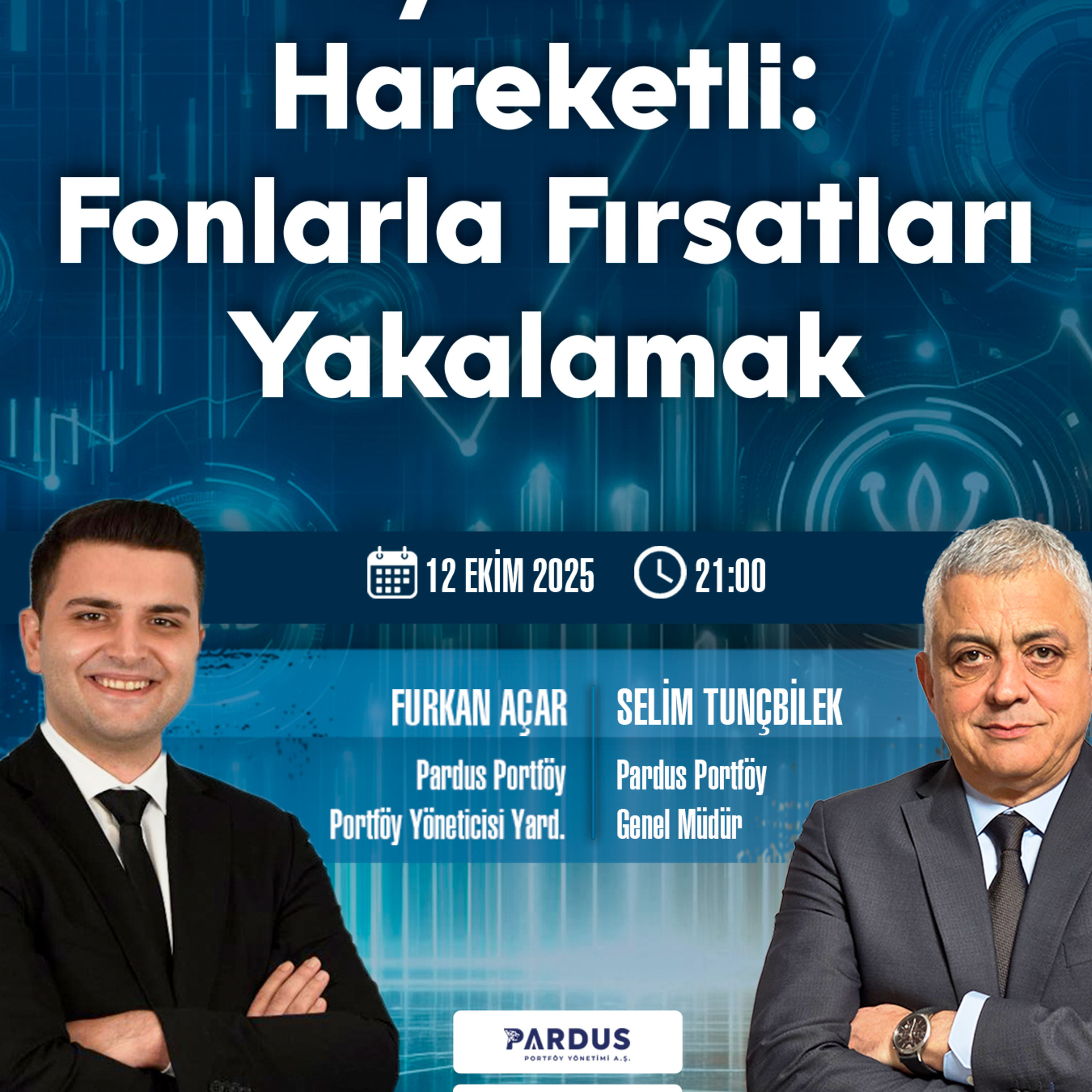 Piyasalar Hareketli: Fonlarla Fırsatları Yakalamak episode artwork