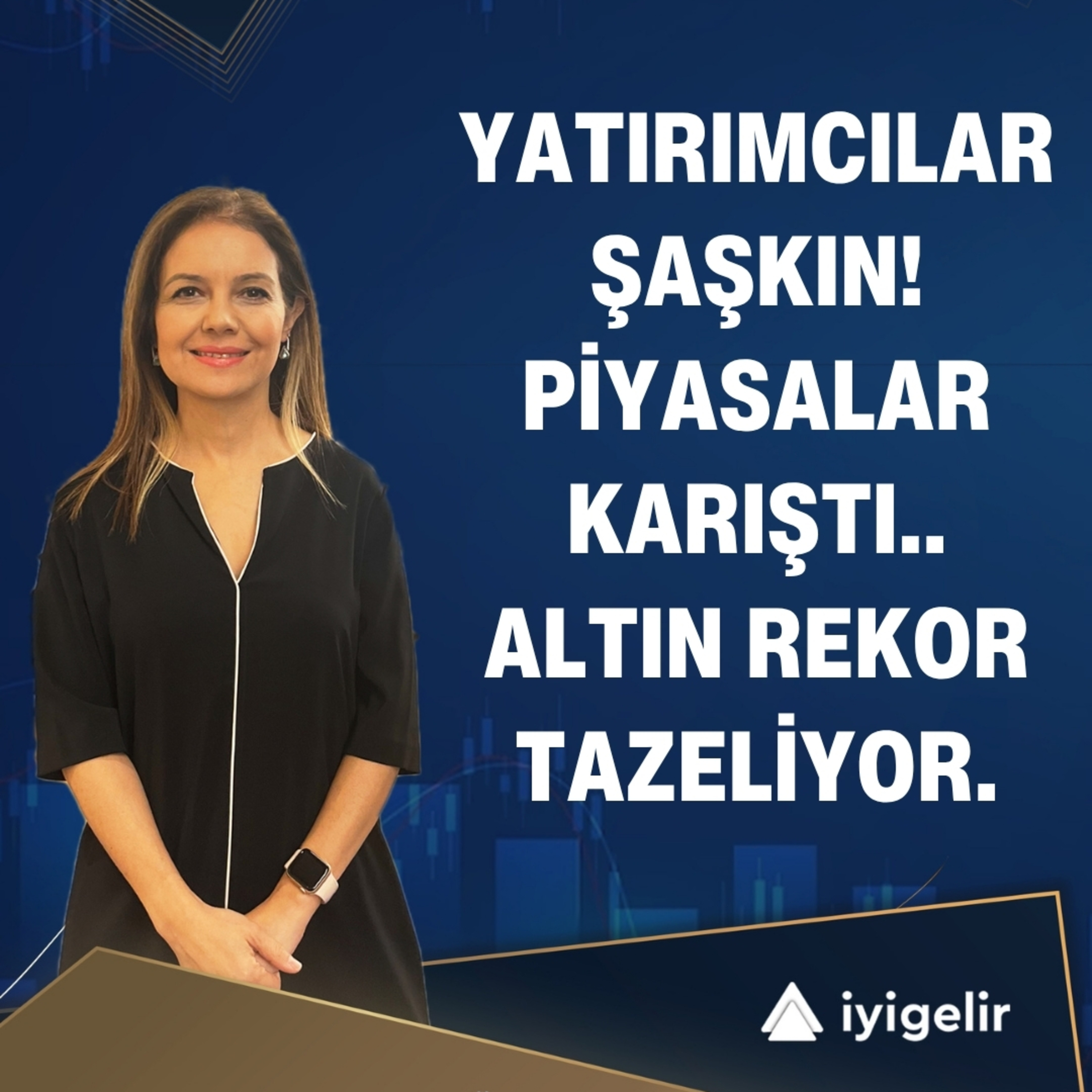 Yatırımcılar Şaşkın! Piyasalar Karıştı.. Altın Rekor Tazeliyor. episode artwork
