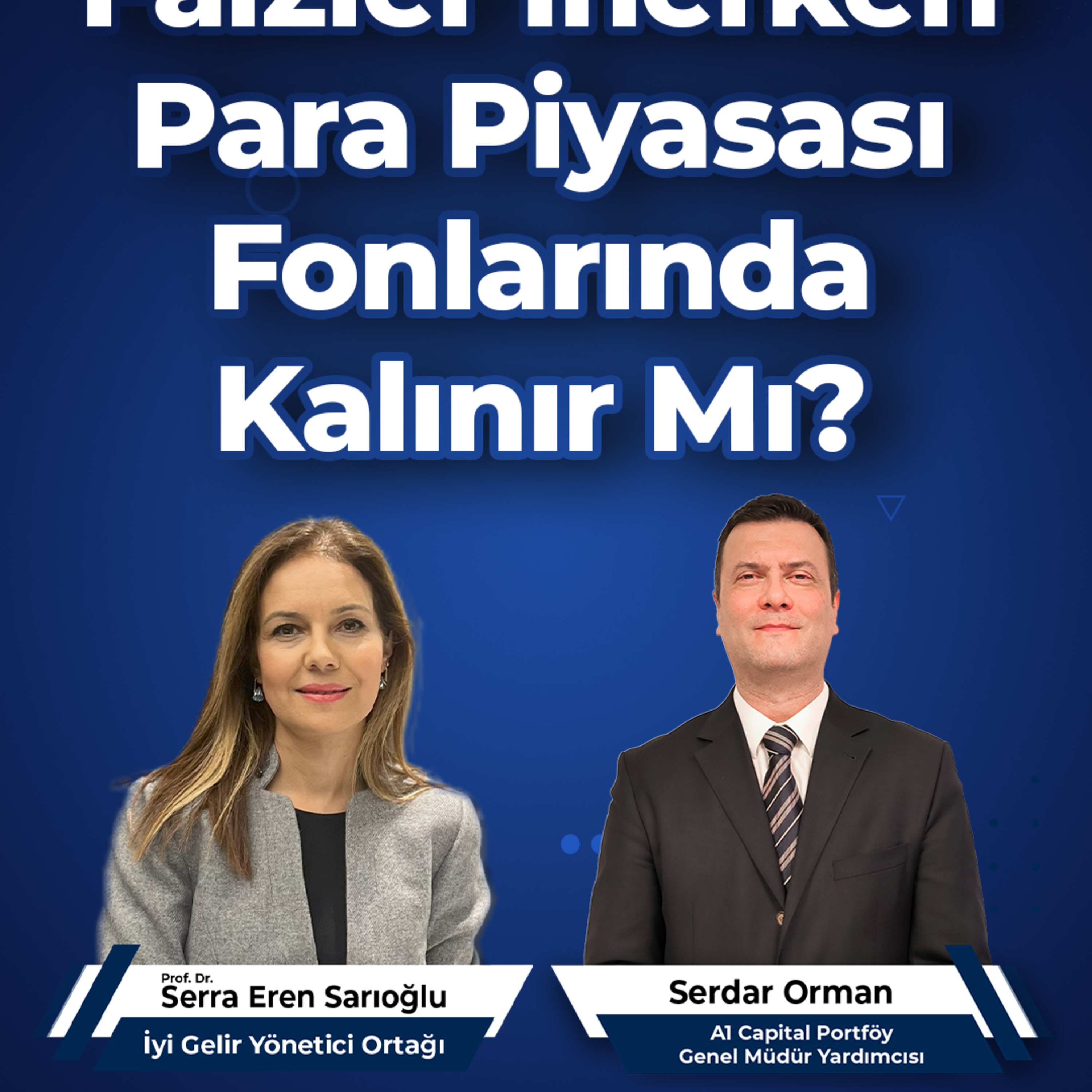 Faizler İnerken Para Piyasası Fonlarında Kalınır Mı? episode artwork