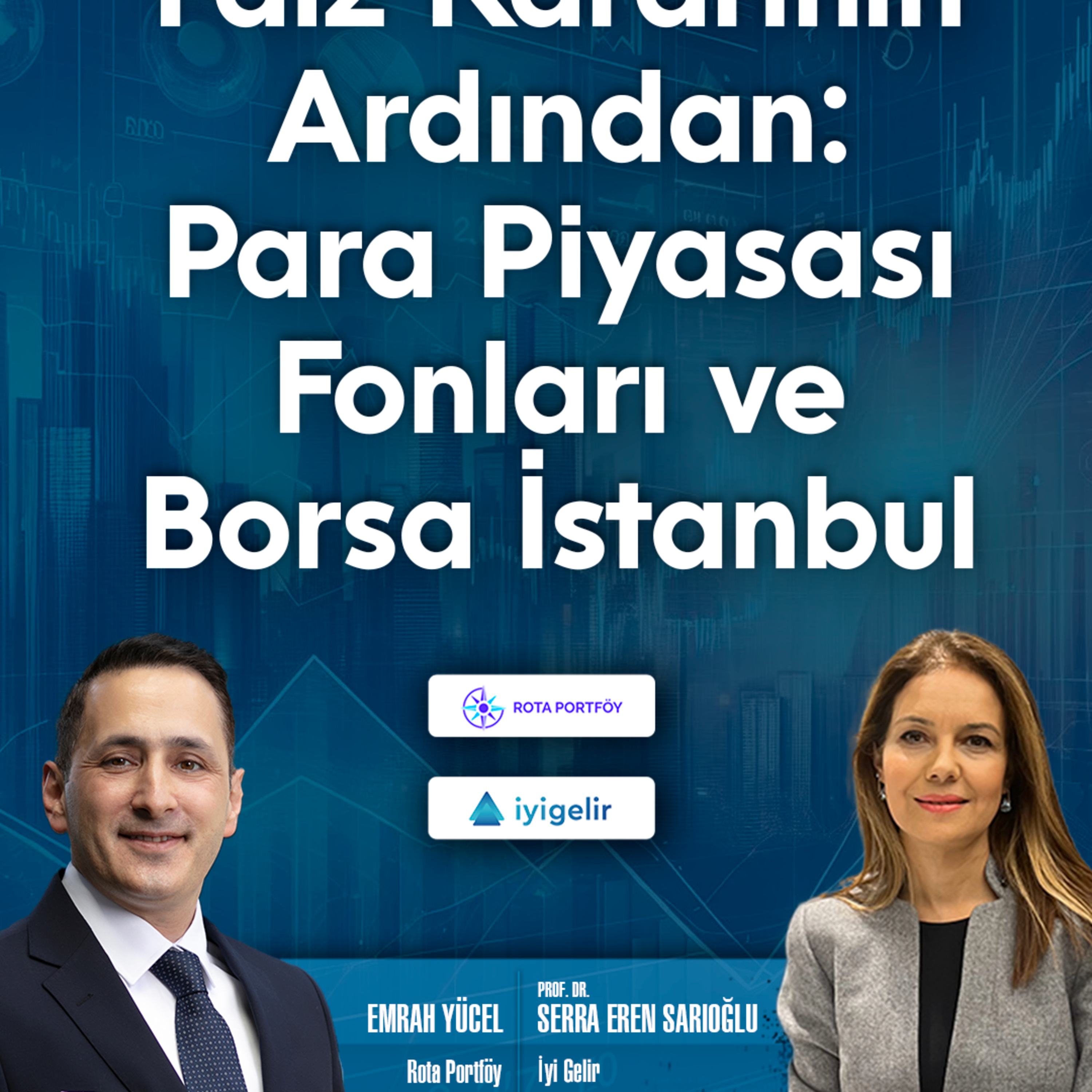 Faiz Kararının Ardında: Para Piyasası Fonları ve Borsa İstanbul episode artwork