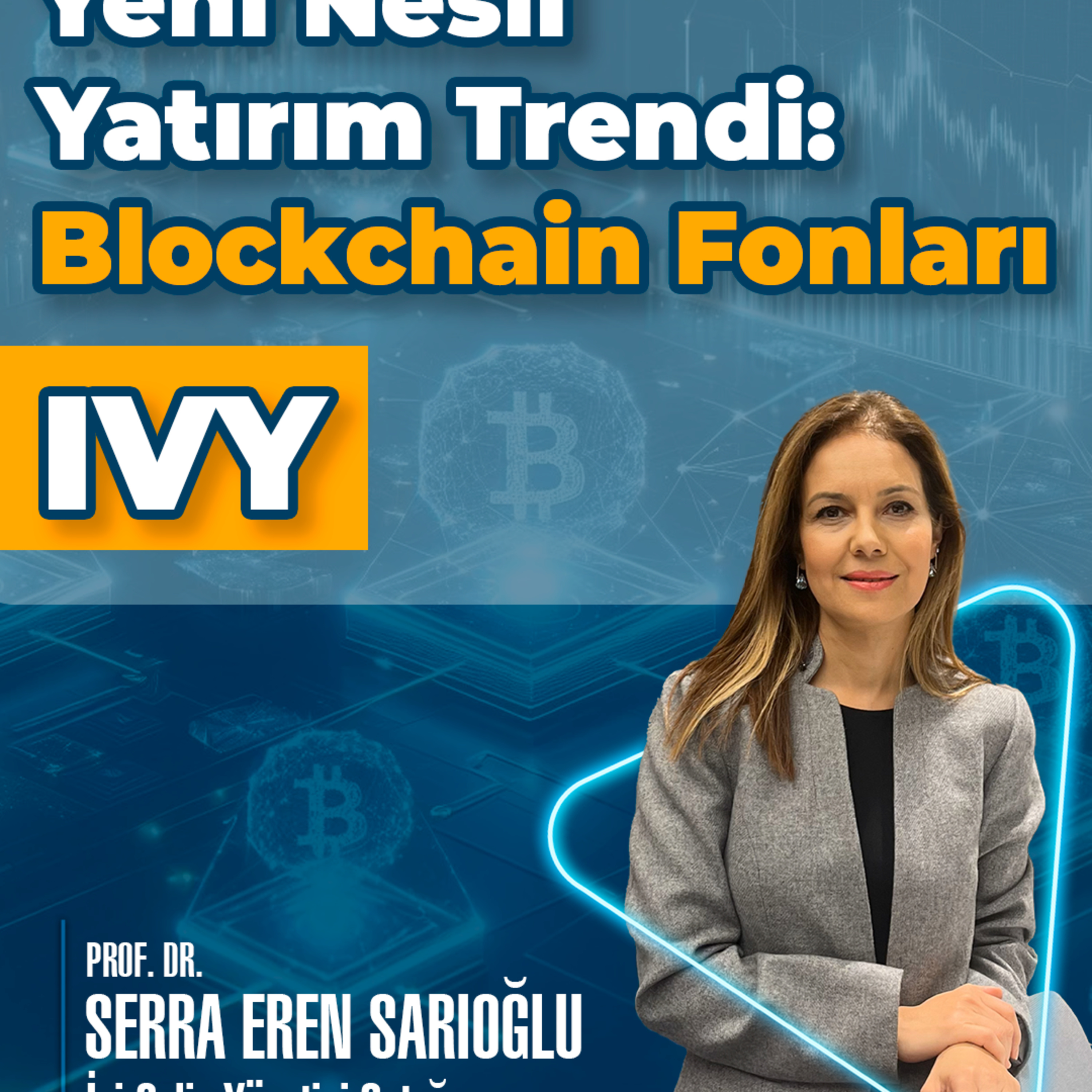 Yeni Nesil Yatırım Trendi: Blockchain Fonları - IVY episode artwork