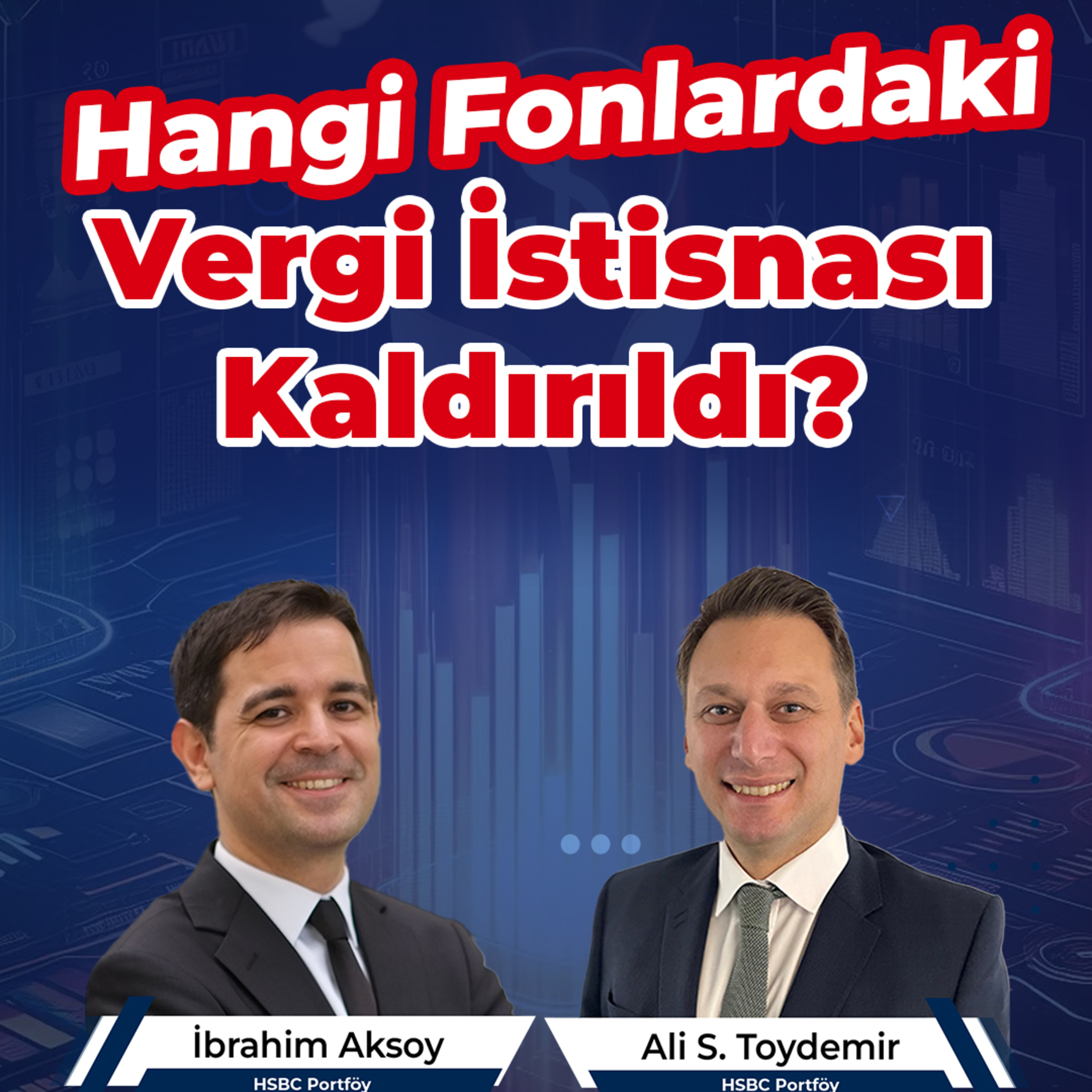 Hangi Fonlardaki Vergi İstisnası Kaldırıldı? episode artwork