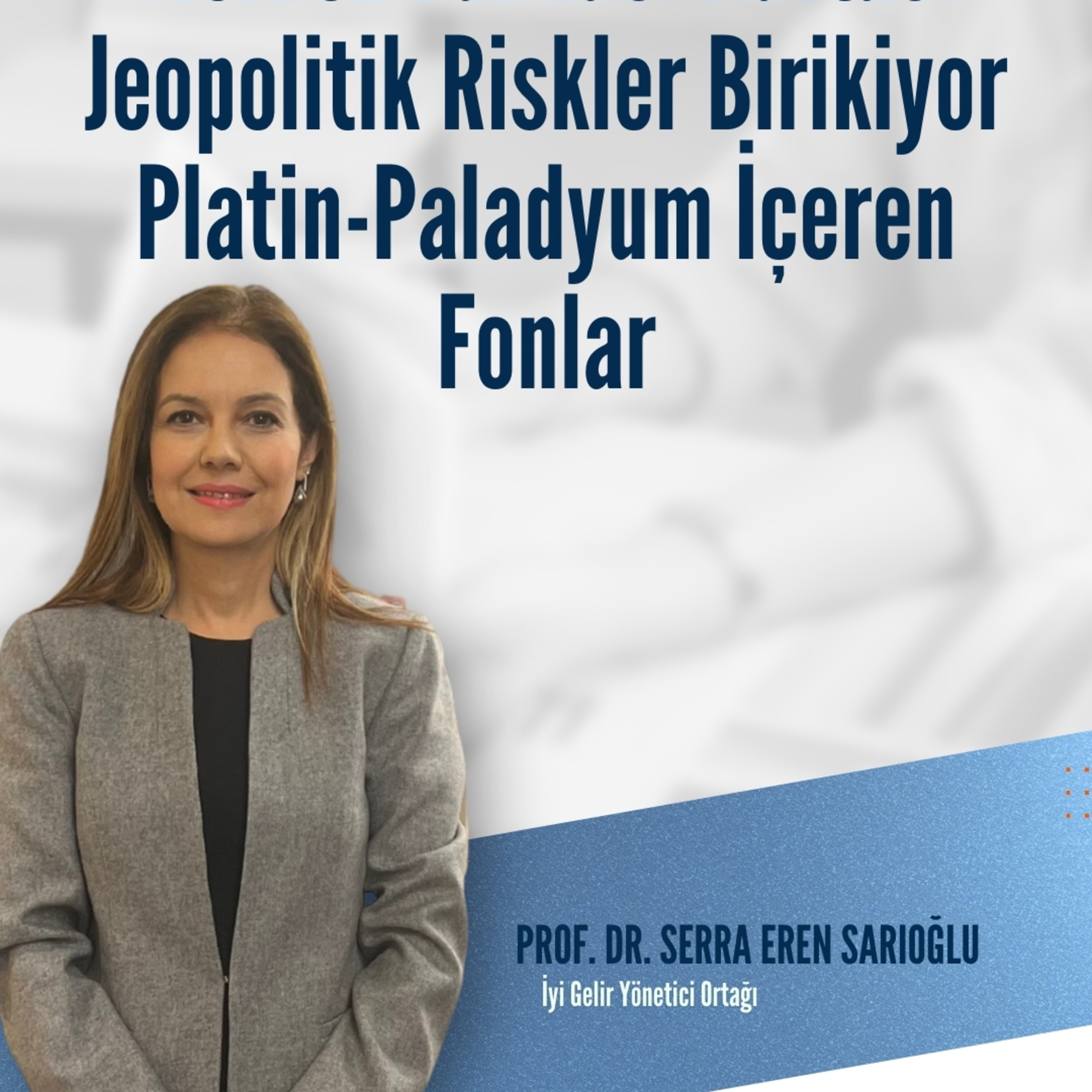 Merkez Bankası Haftası | Jeopolitik Riskler Birikiyor | Platin-Paladyum İçeren Fonlar episode artwork