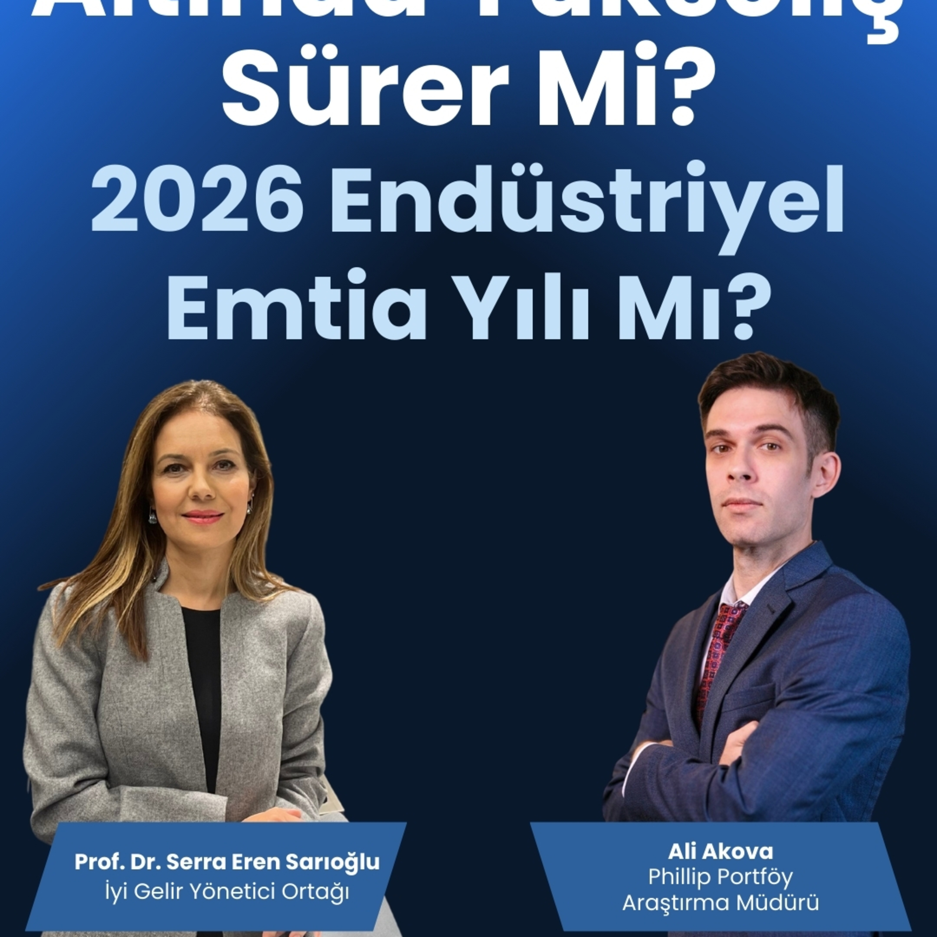 Altında Yükseliş Sürer Mi? 2026 Endüstriyel Emtia Yılı Mı? episode artwork