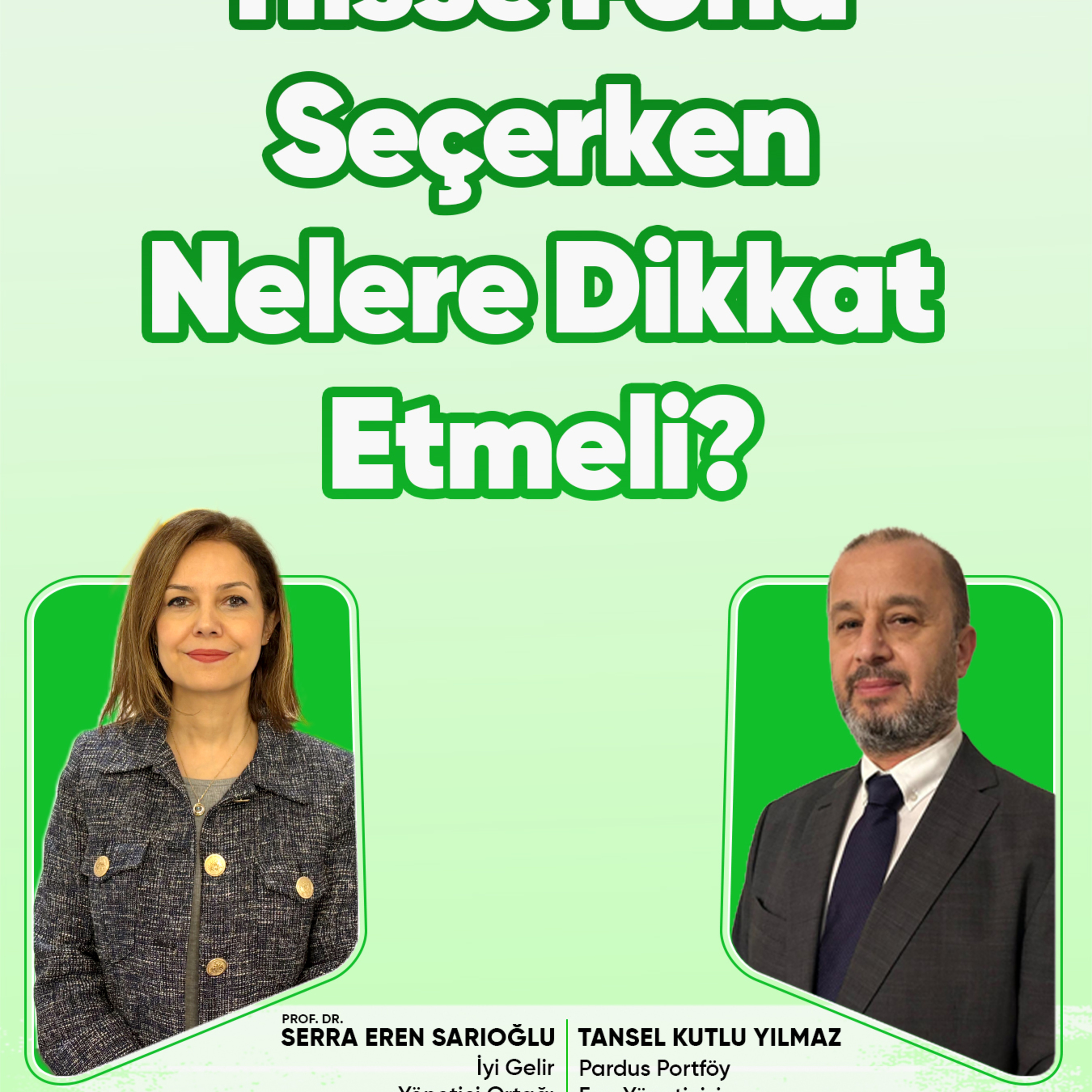 Hisse Fonu Seçerken Nelere Dikkat Etmeli? episode artwork