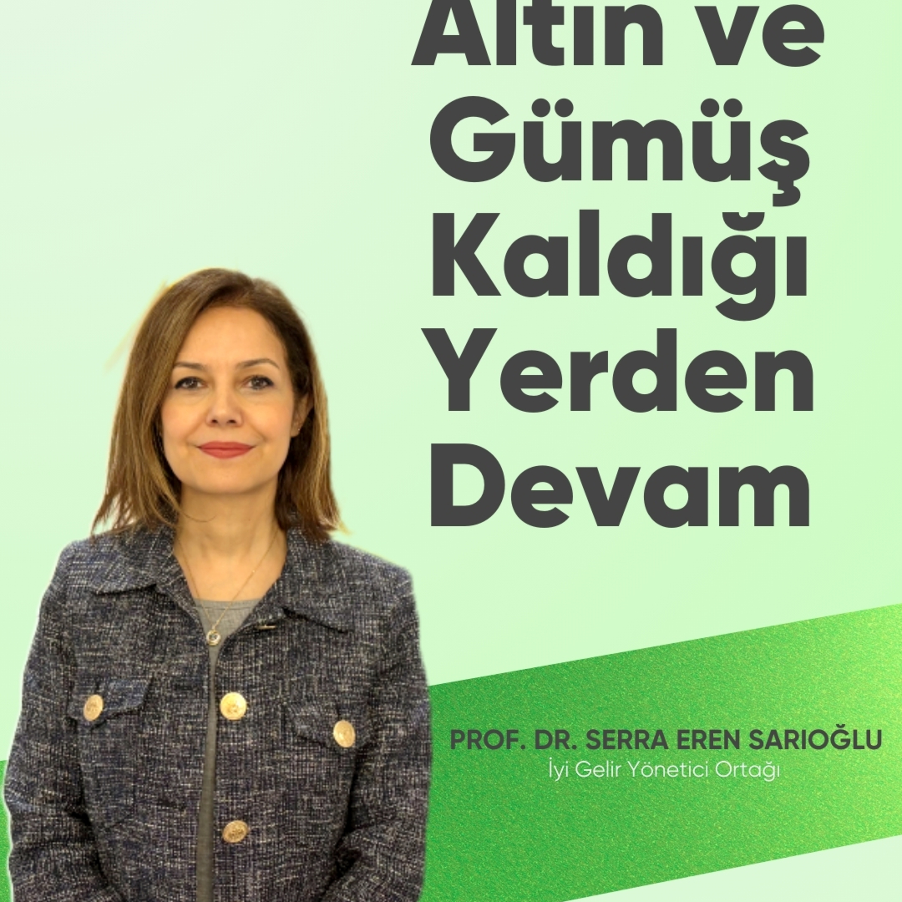 Altın ve Gümüş Kaldığı Yerden Devam episode artwork
