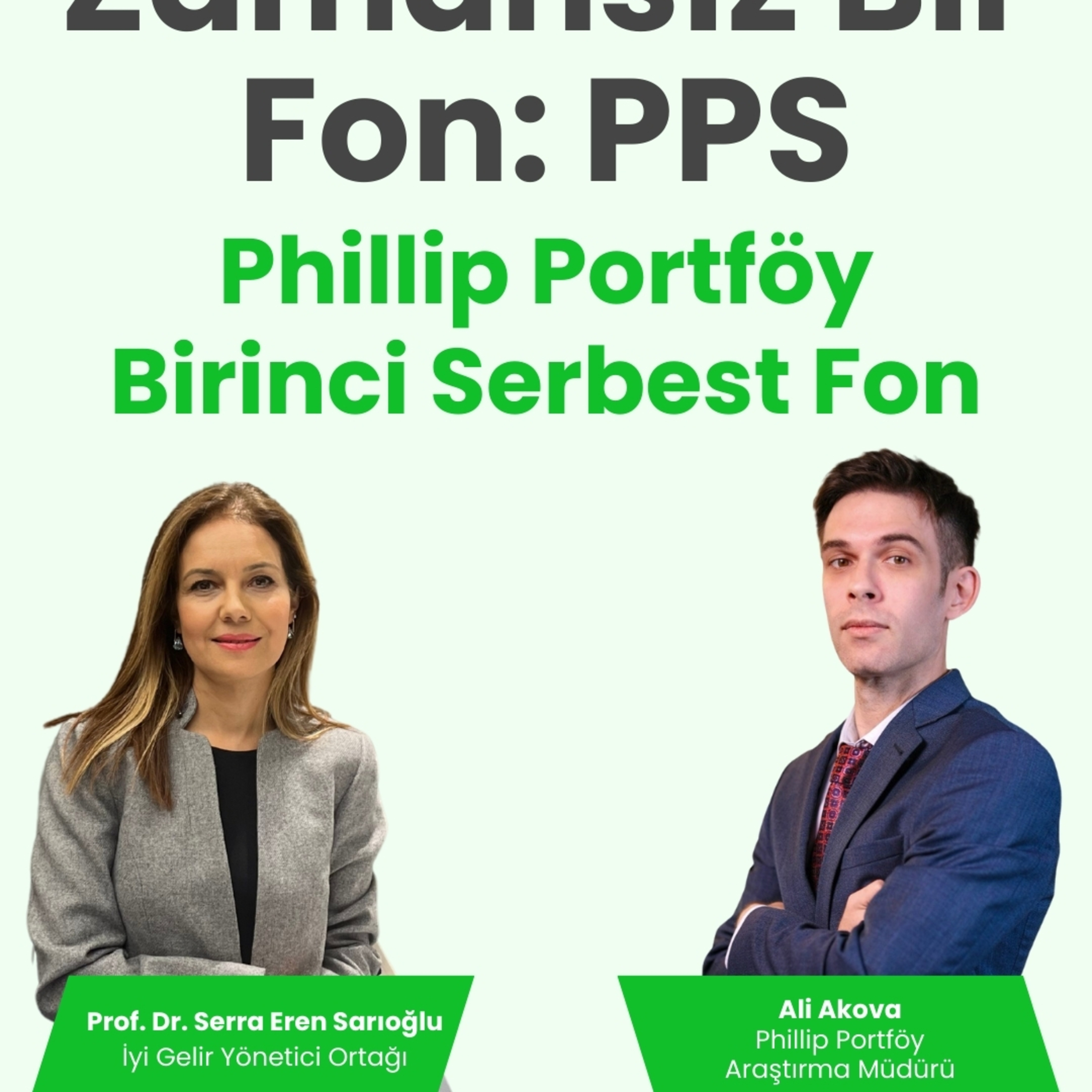 Zamansız Bir Fon: PPS - Phillip Portföy Birinci Serbest Fon episode artwork