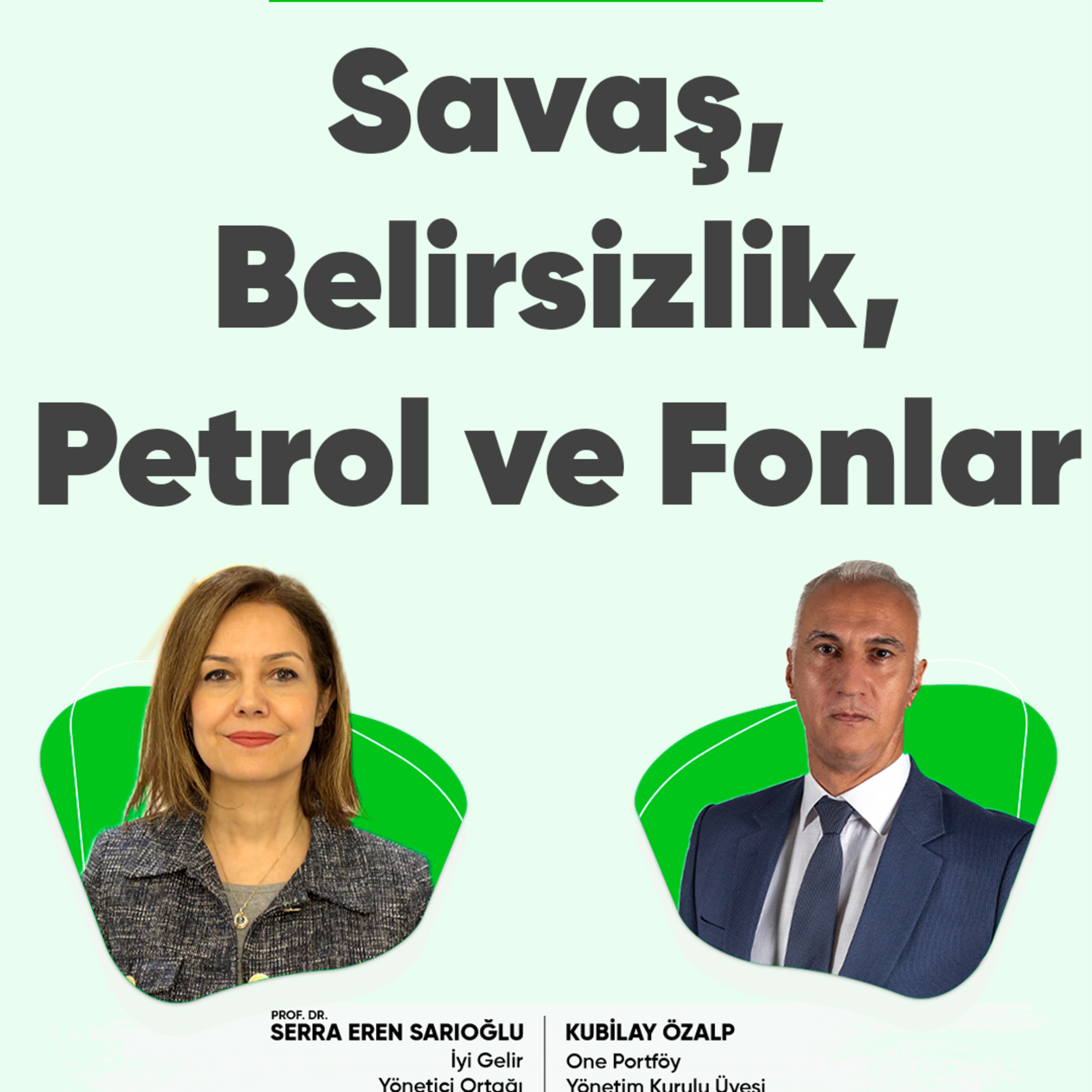 Savaş, Belirsizlik, Petrol ve Fonlar episode artwork