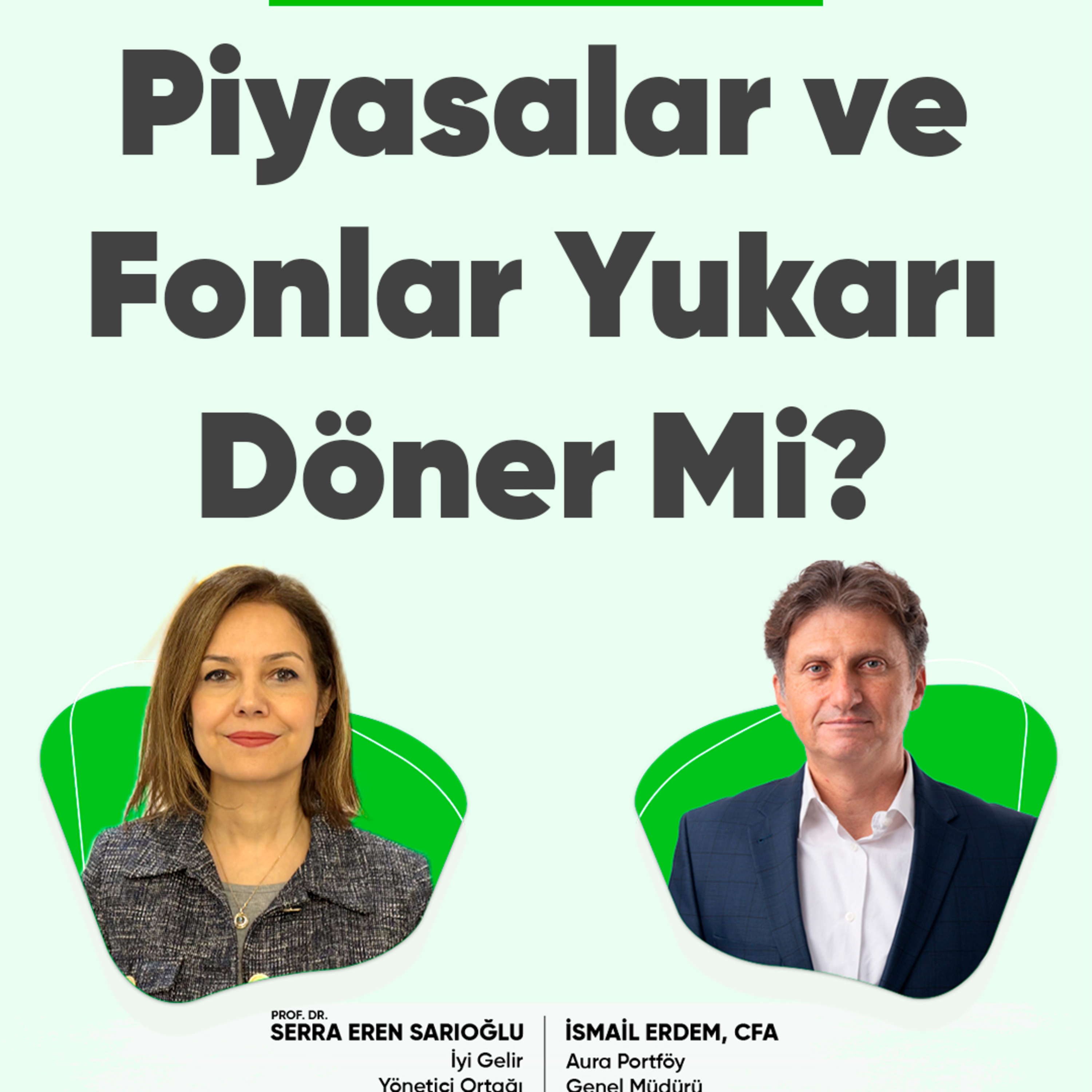 Piyasalar ve Fonlar Yukarı Döner Mi? episode artwork