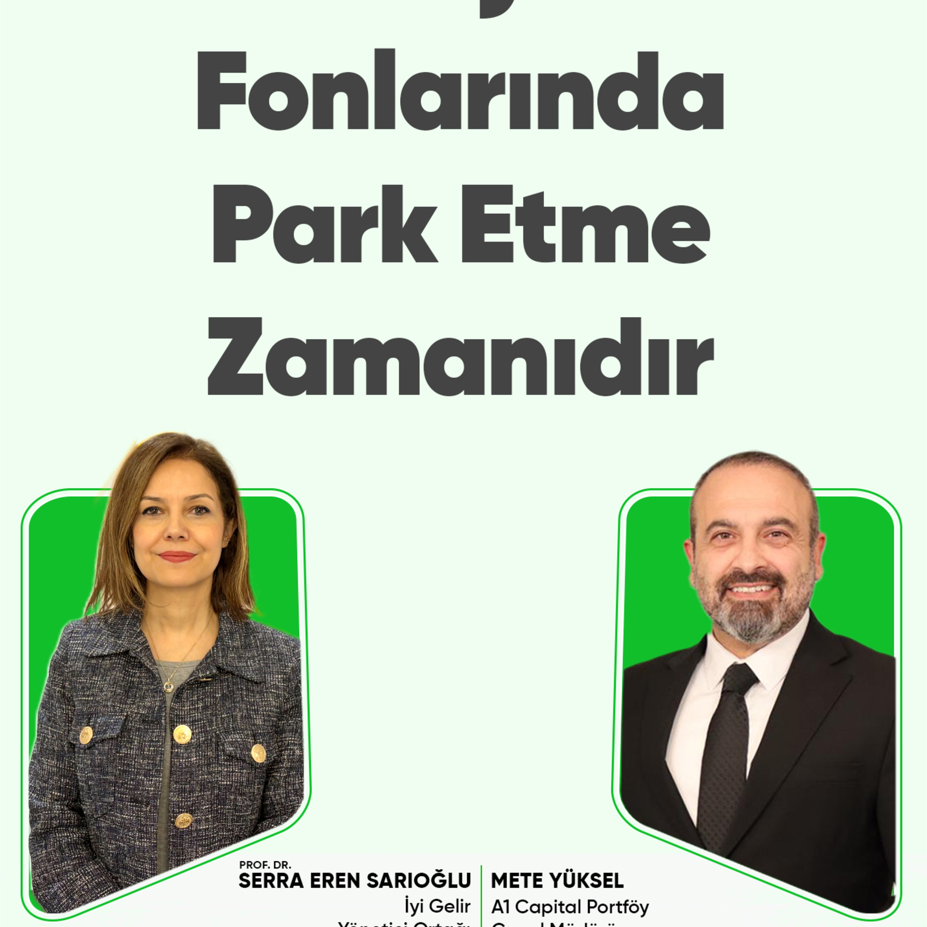 Para Piyasası Fonlarında Park Etme Zamanıdır episode artwork