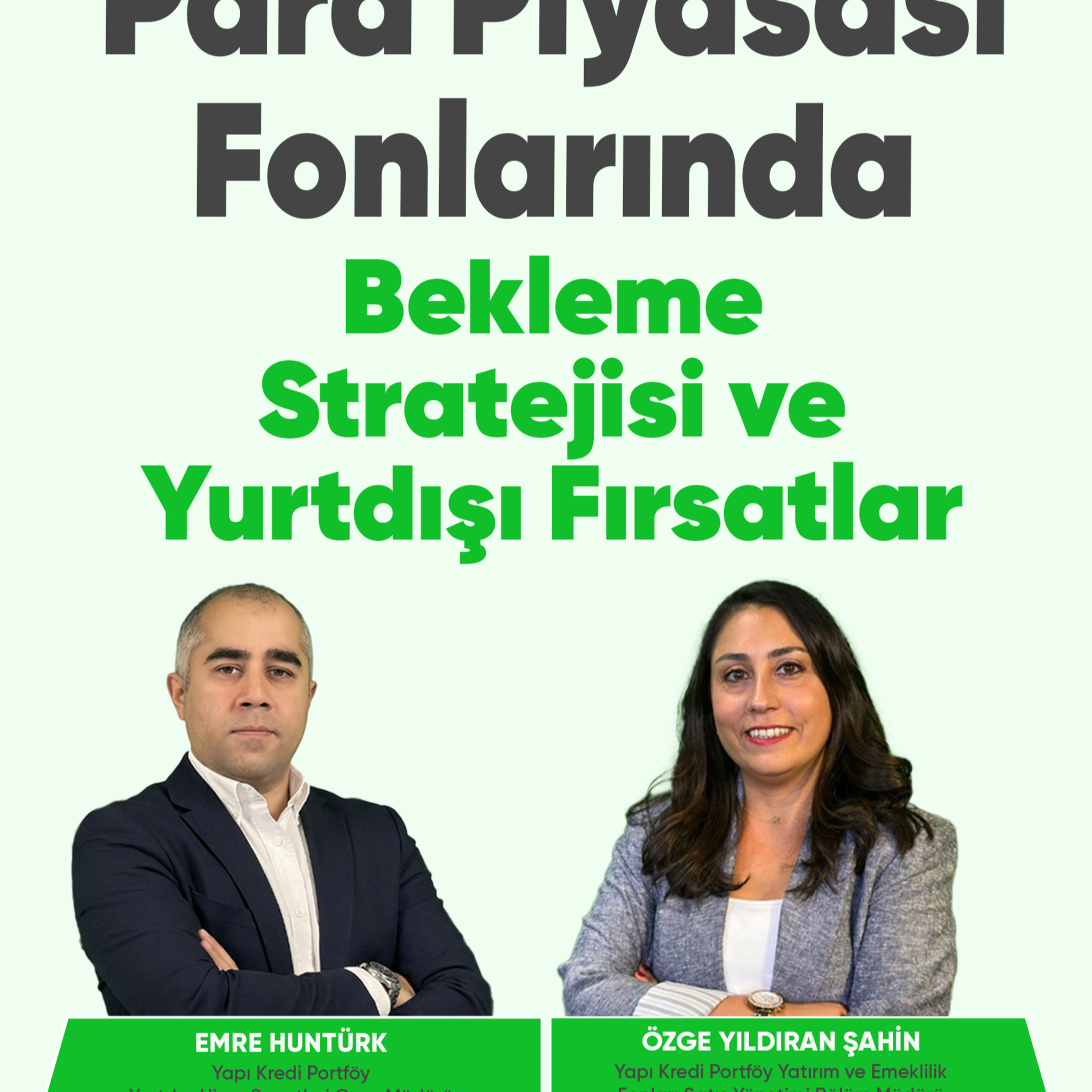 Para Piyasası Fonlarında Bekleme Stratejisi ve Yurtdışı Fırsatlar