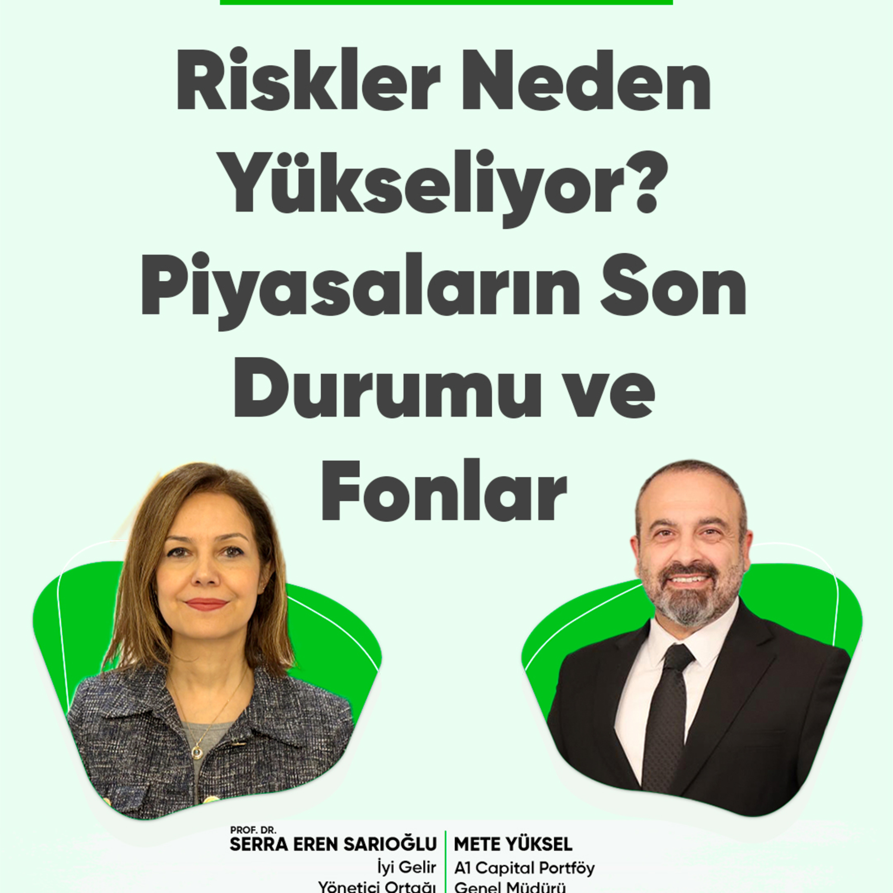 Riskler Neden Yükseliyor? Piyasaların Son Durumu ve Fonlar episode artwork