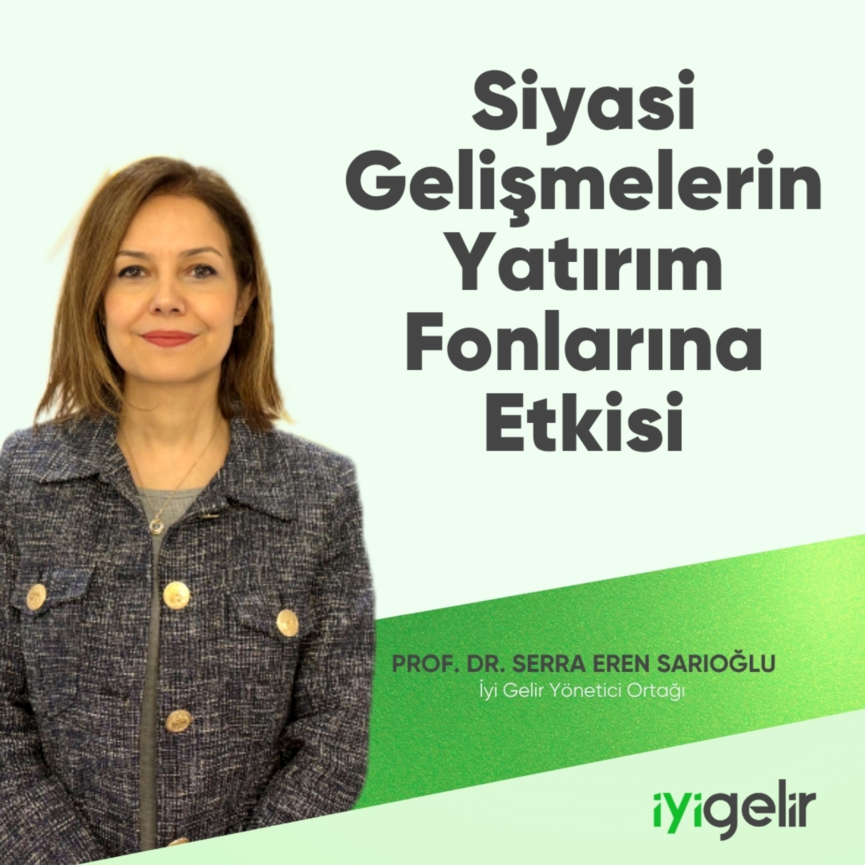 Siyasi Gelişmelerin Fonlara Etkisi episode artwork