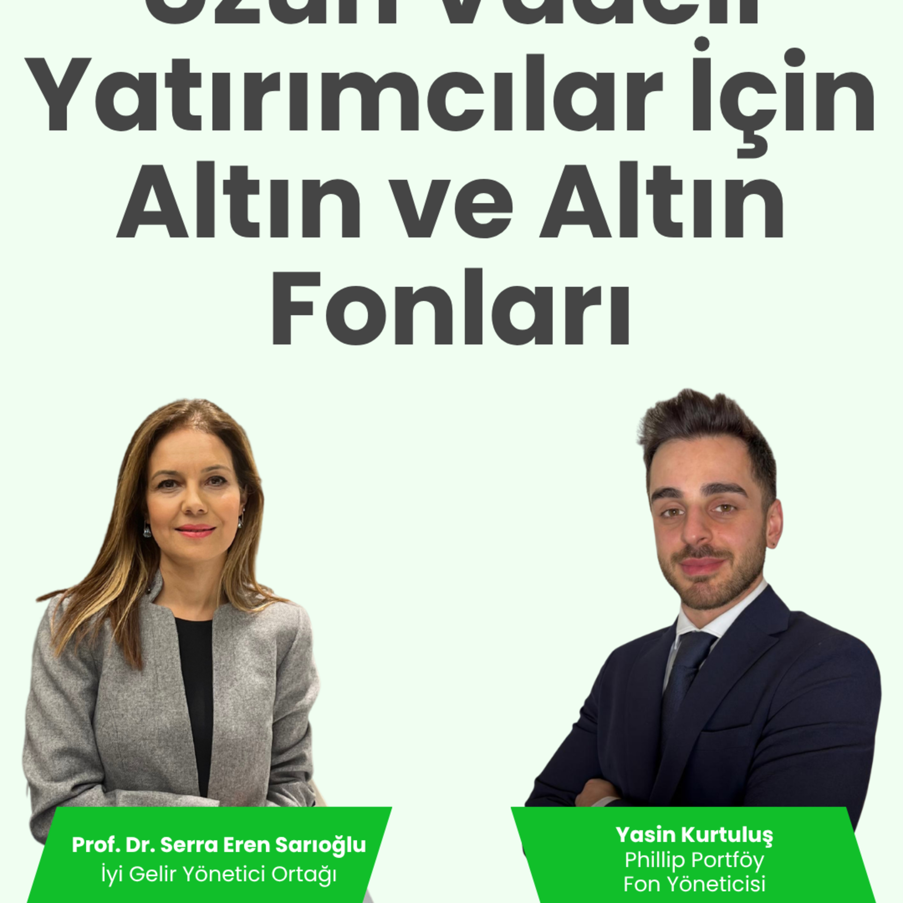 Uzun Vadeli Yatırımcılar İçin Altın ve Altın Fonları episode artwork