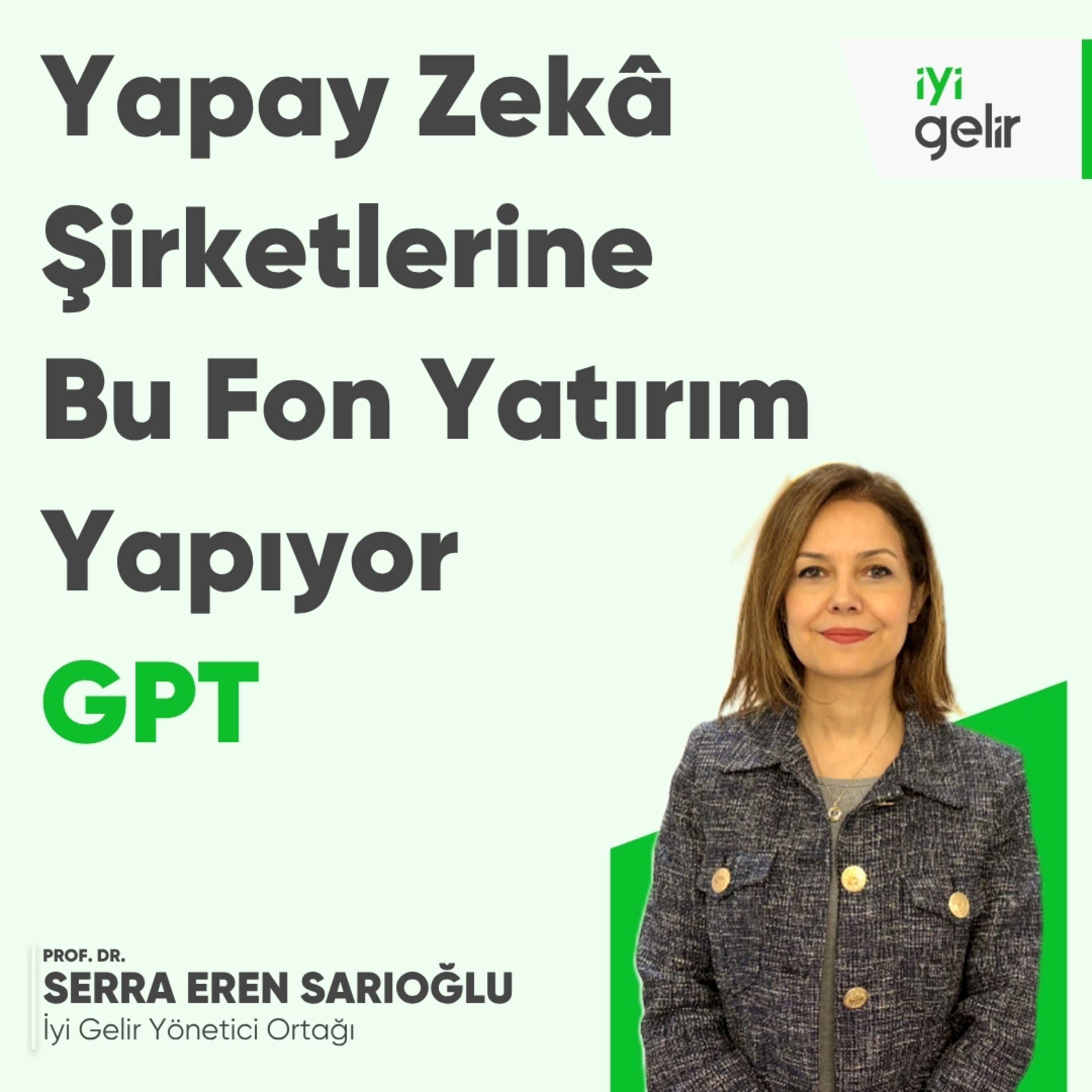Yapay Zekâ Şirketlerine Bu Fon Yatırım Yapıyor GPT episode artwork