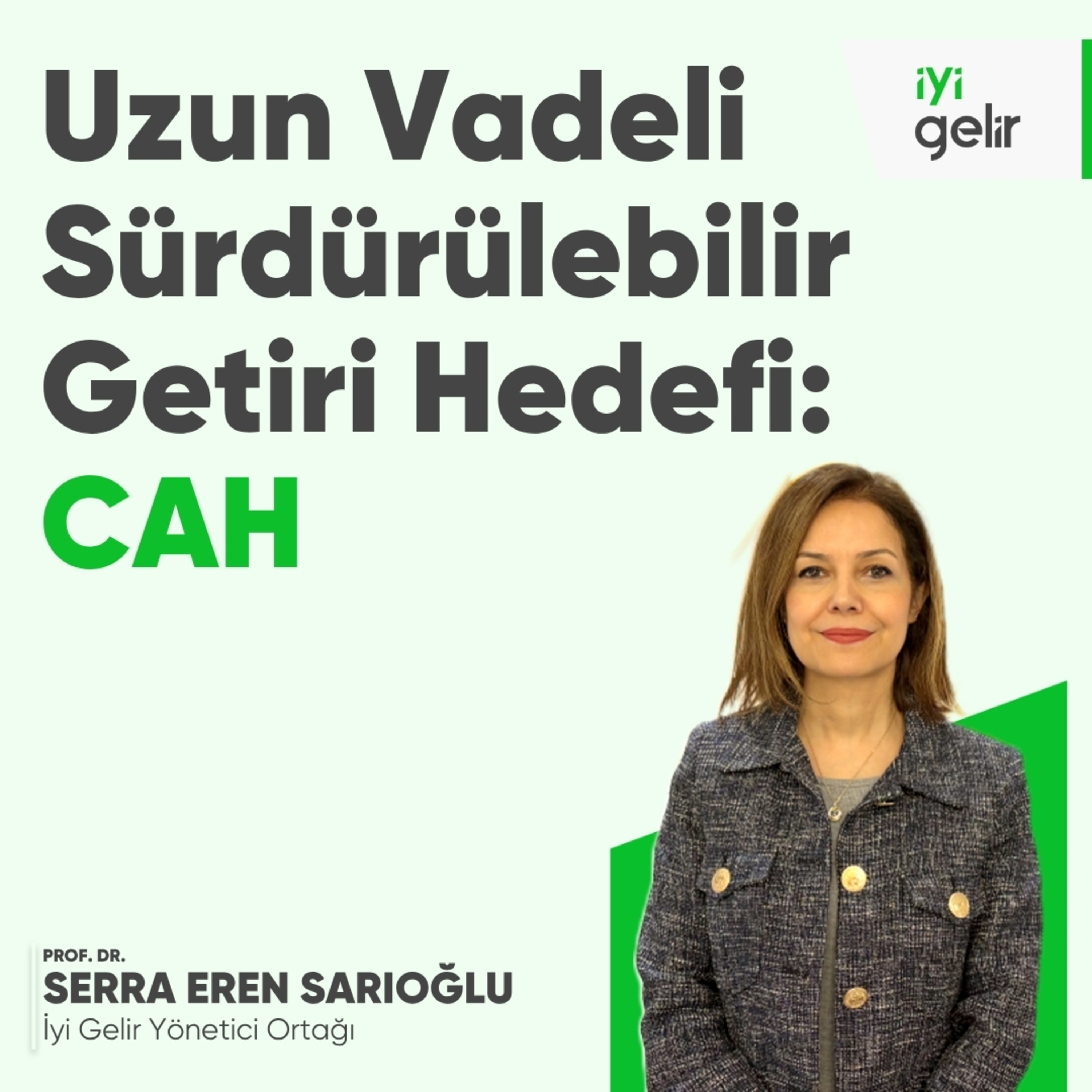 Uzun Vadeli Sürdürülebilir Getiri Hedefi: CAH episode artwork