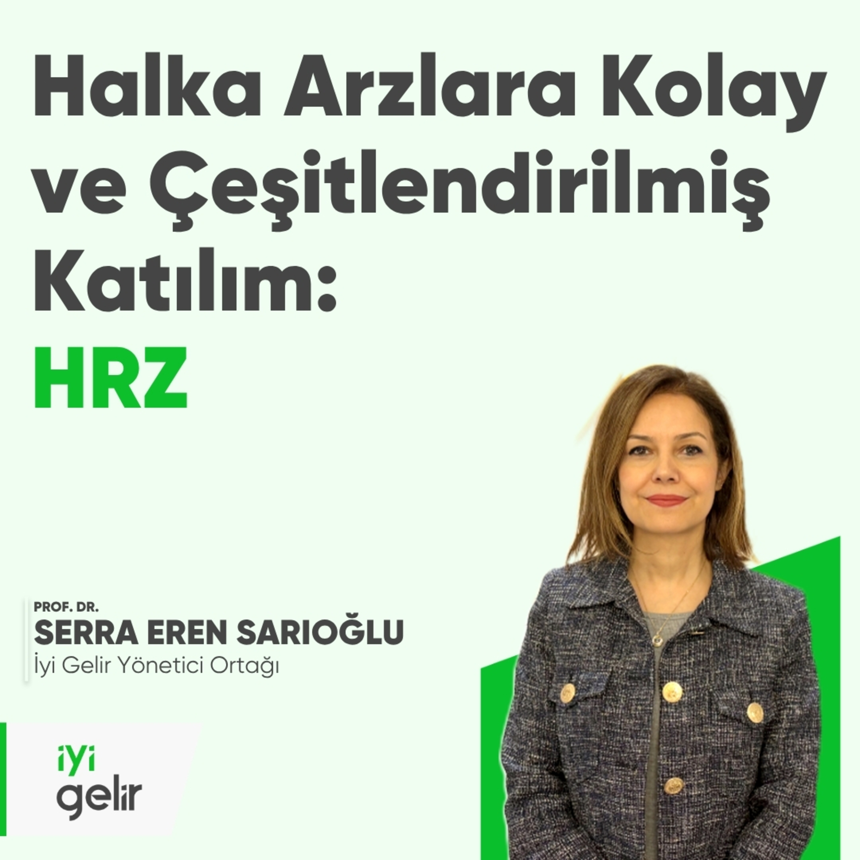 Halka Arzlara Kolay ve Çeşitlendirilmiş Katılım: HRZ episode artwork