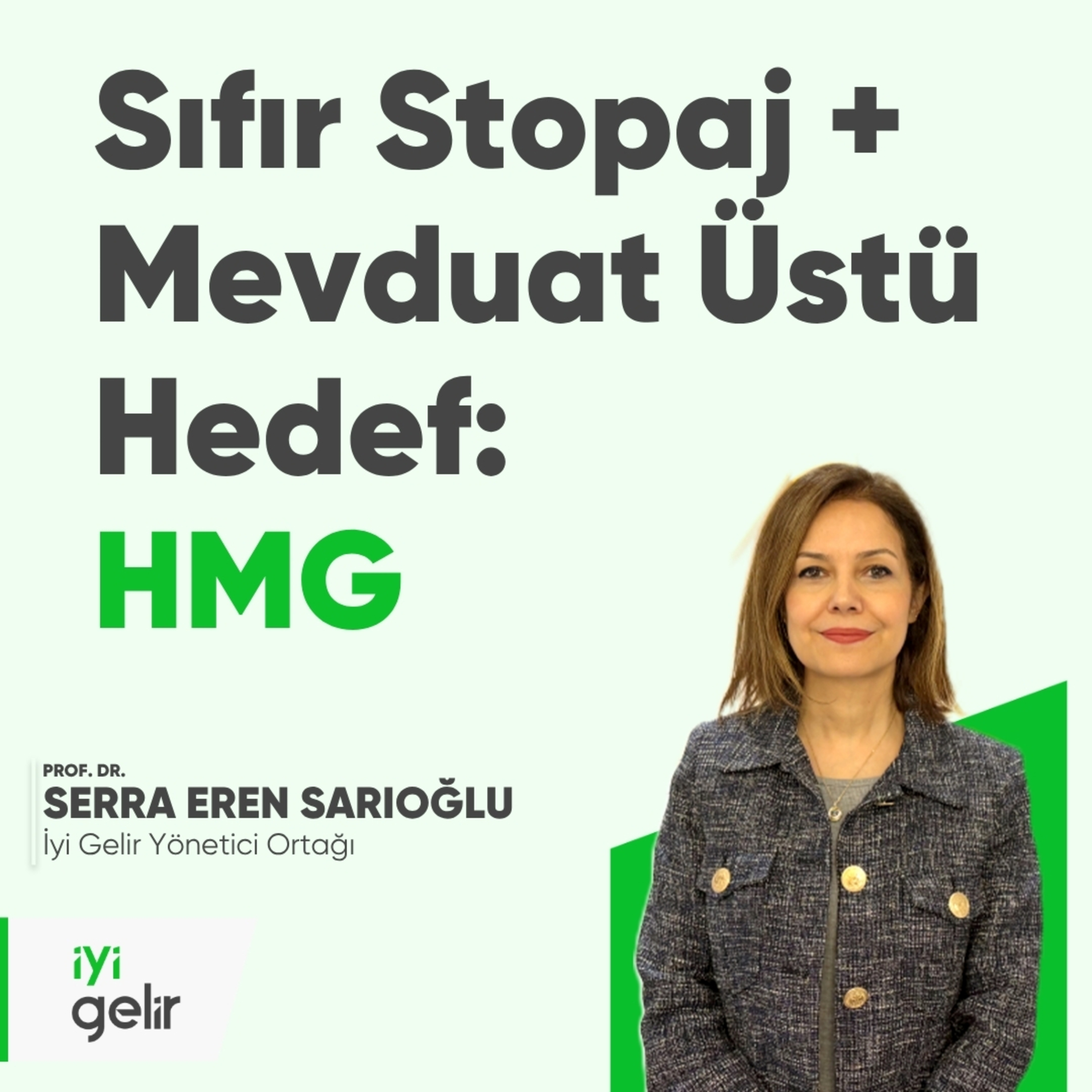 Sıfır Stopaj + Mevduat Üstü Hedef: HMG