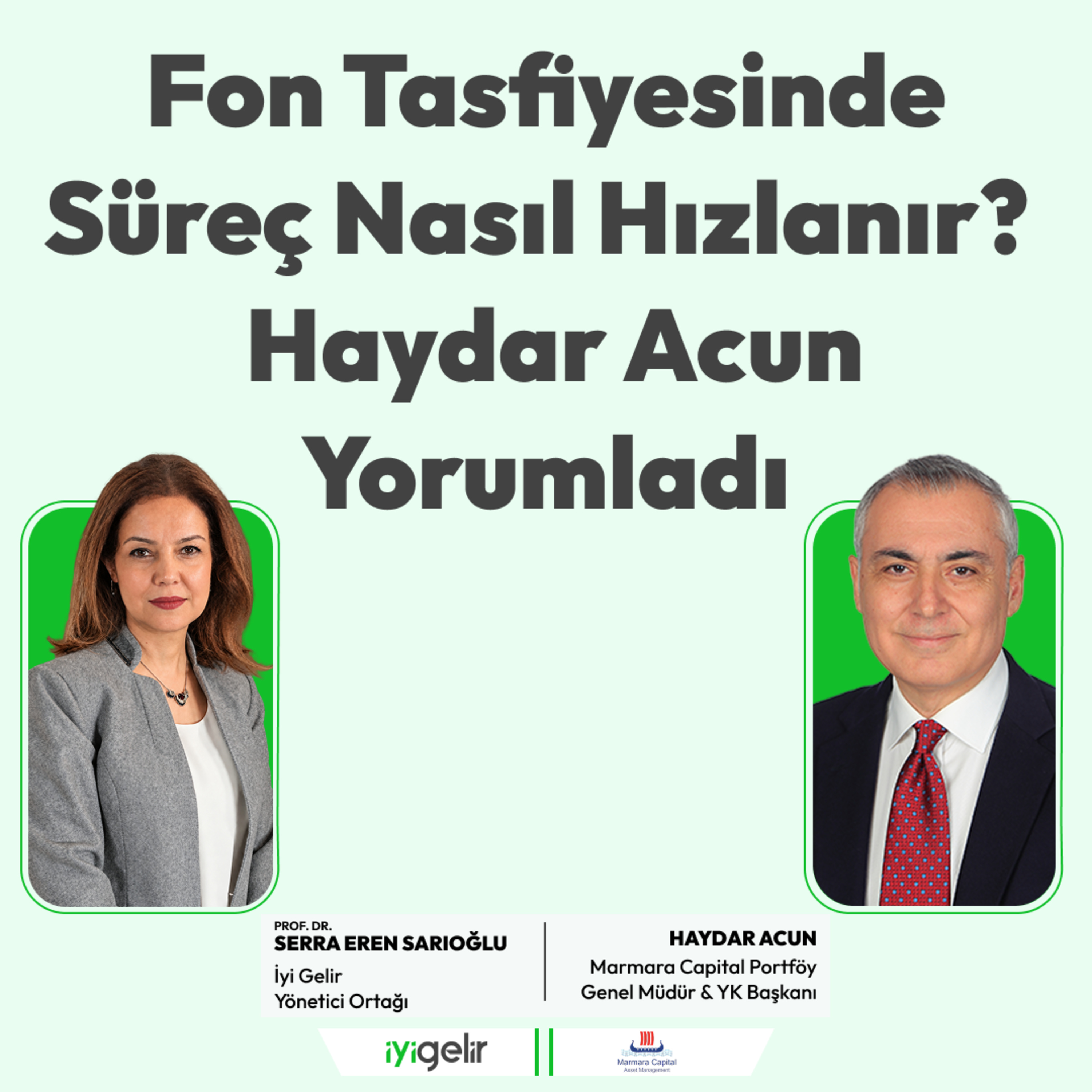 Fon Tasfiyesinde Süreç Nasıl Hızlanır? | Haydar Acun Yorumladı