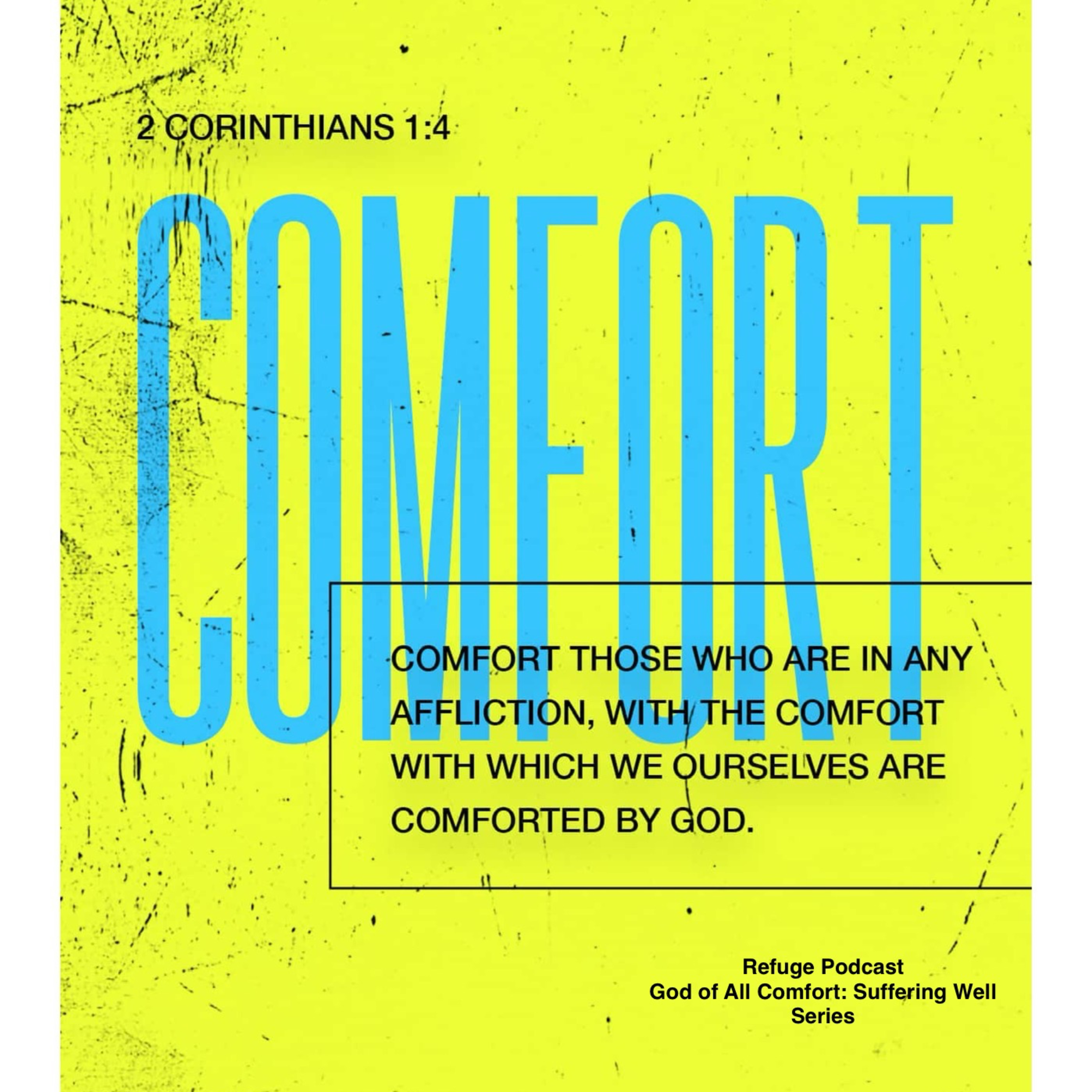 God of All Comfort: Suffering Well (2 Cor.) - E.5 - Eternal Home episode artwork