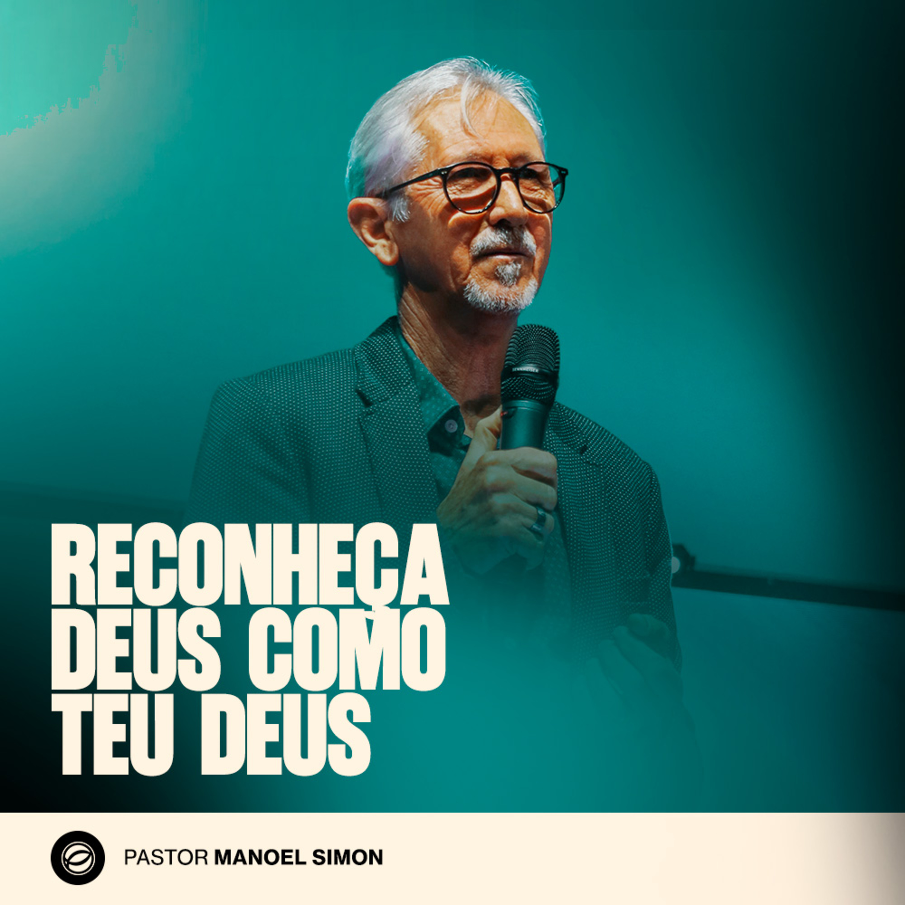 RECONHEÇA DEUS COMO TEU DEUS | PR. MANOEL SIMON episode artwork