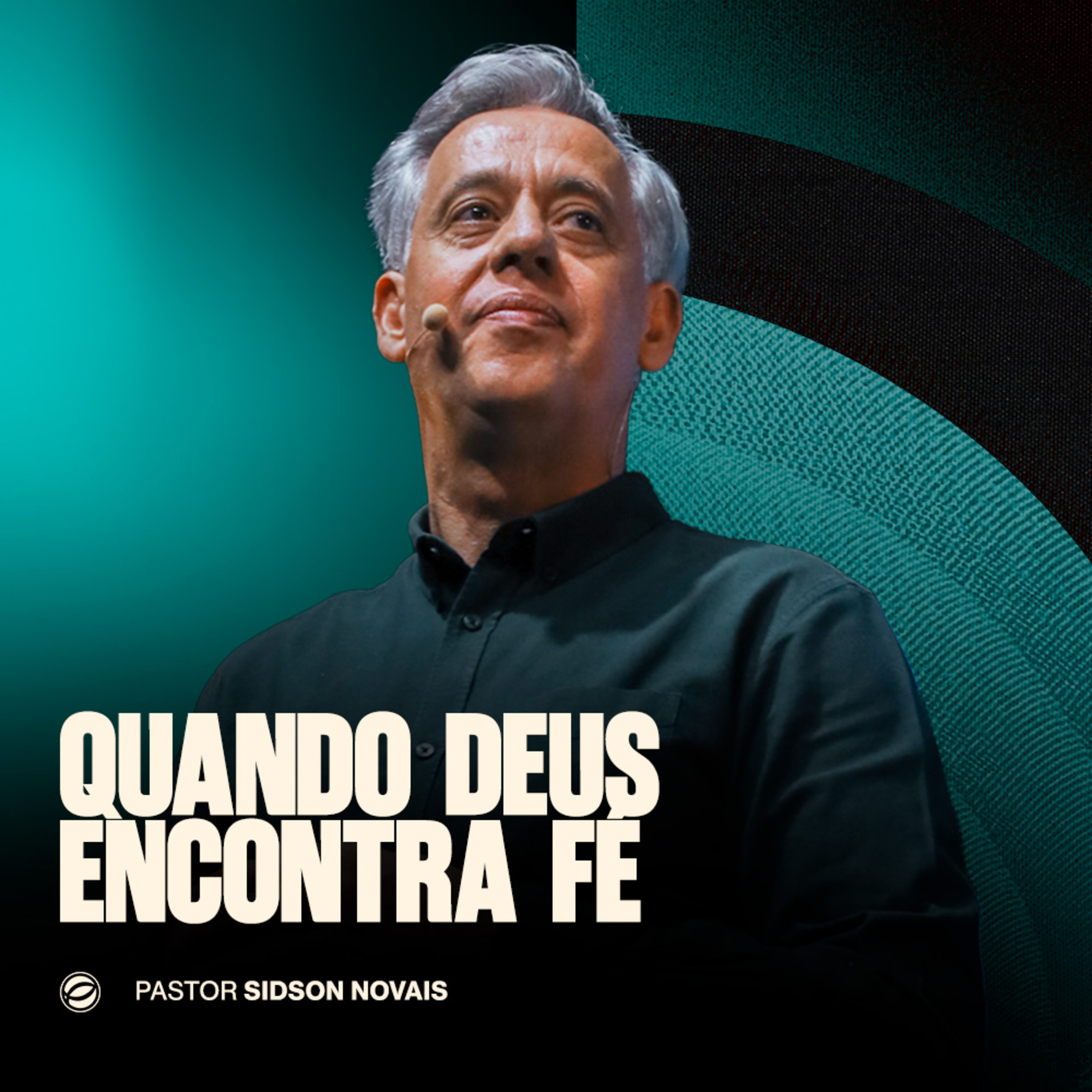 QUANDO DEUS ENCONTRA FÉ | PR. SIDSON NOVAIS episode artwork
