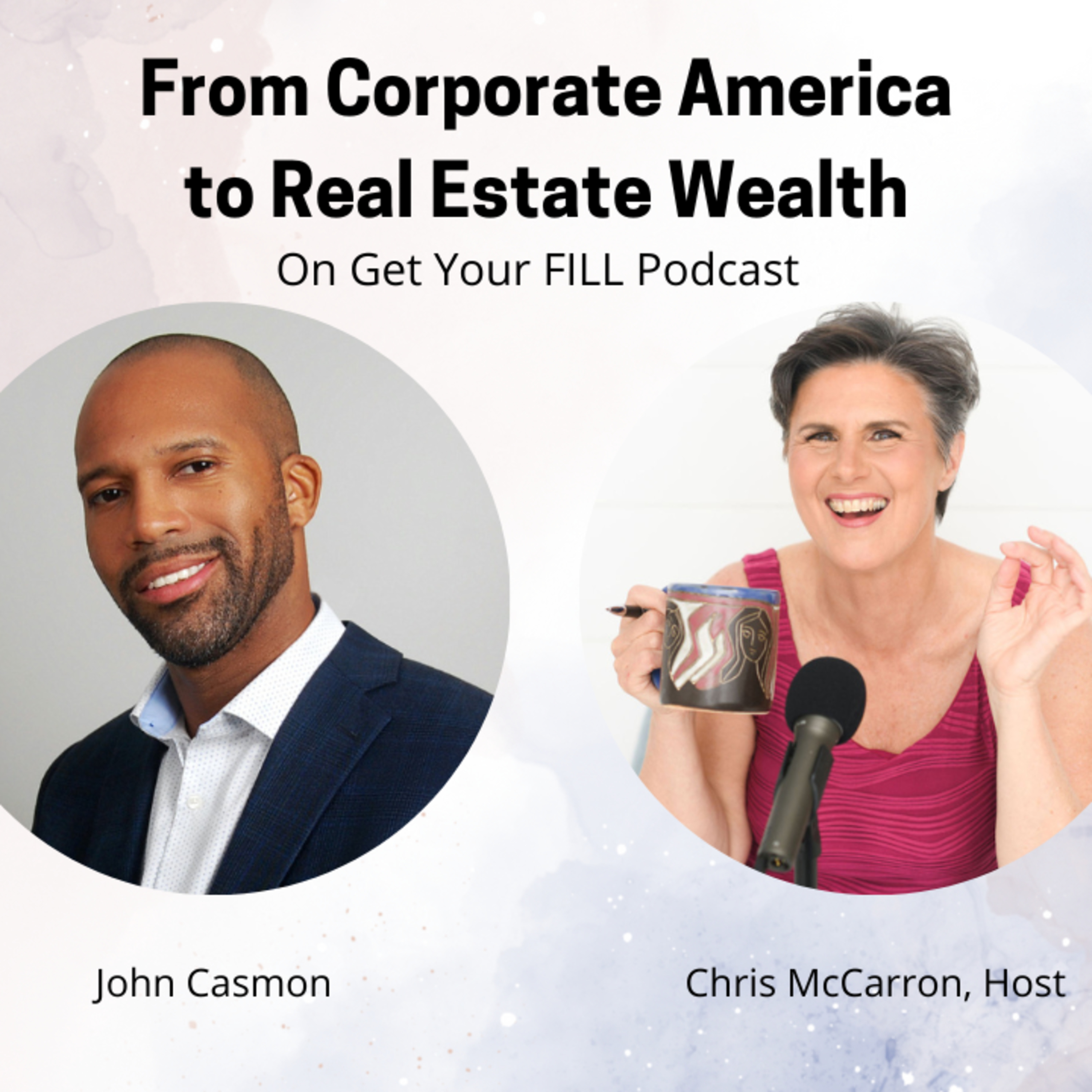 From Corporate America to Real Estate Wealth: The Journey of John Casmon episode artwork