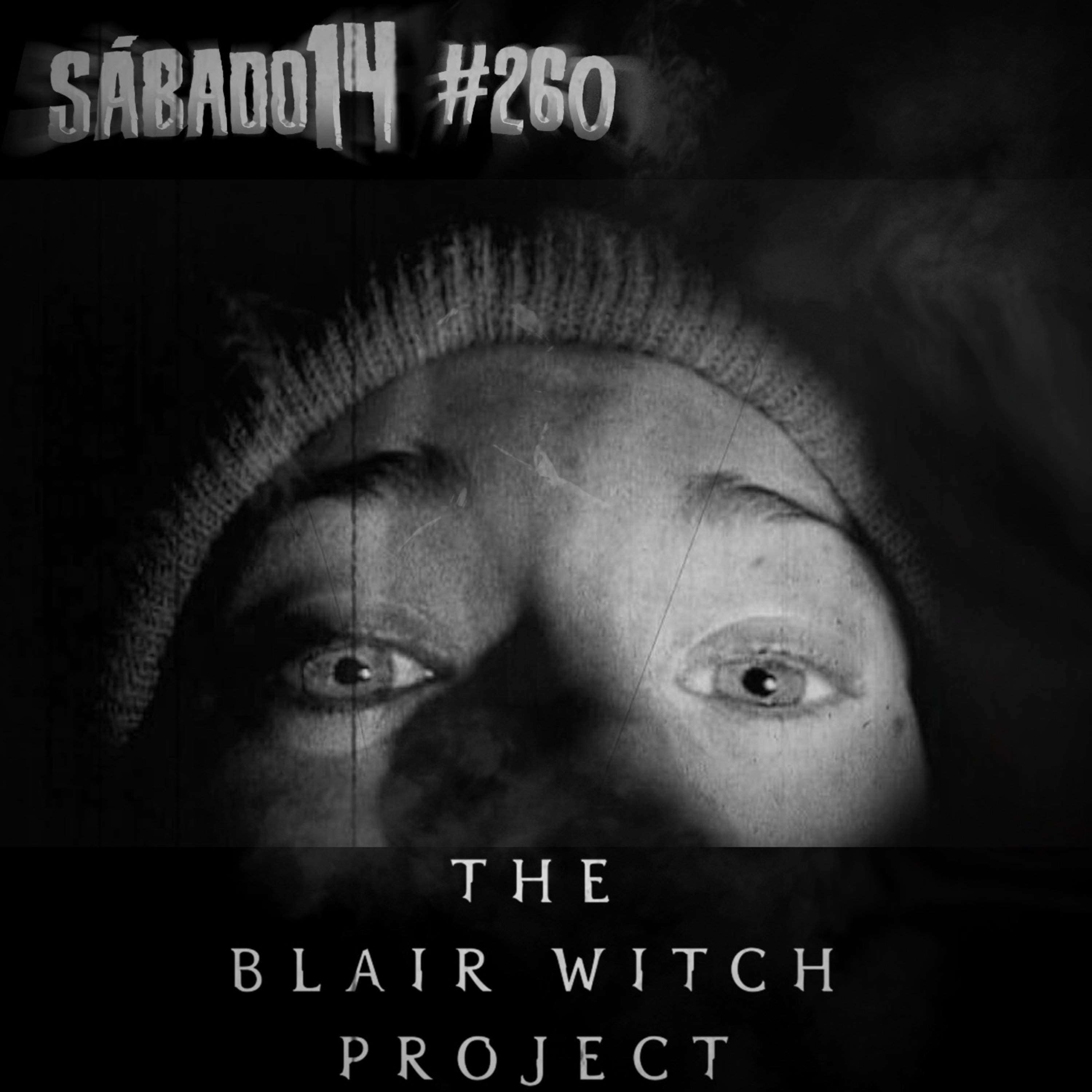 Sábado 14 #260 - A Bruxa de Blair (The Blair Witch Project)