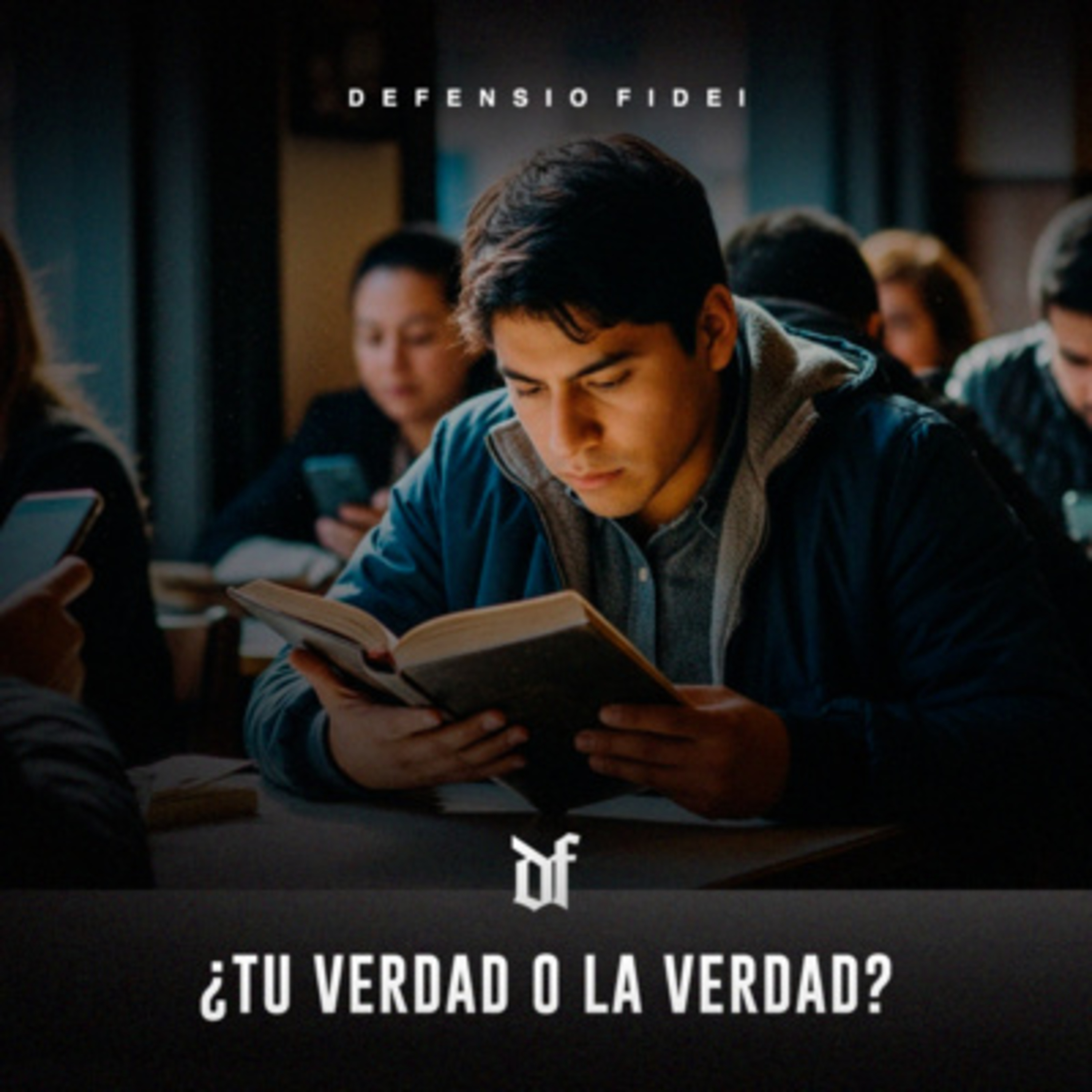 Ep. 01 | ¿Existe la Verdad Absoluta? El Colapso del Relativismo • Defensio Fidei episode artwork