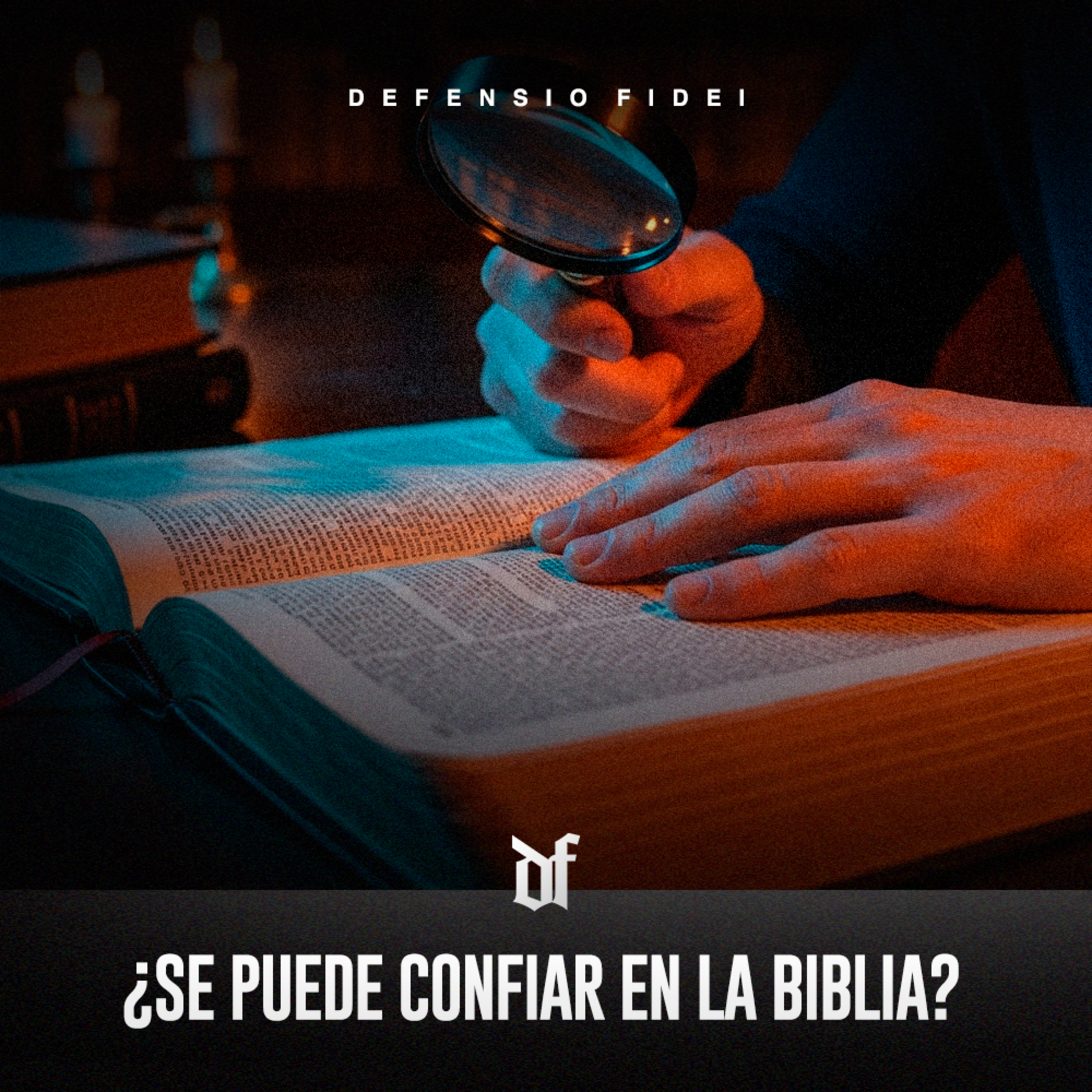 ¿Es Confiable la Biblia? | Defensio Fidei episode artwork