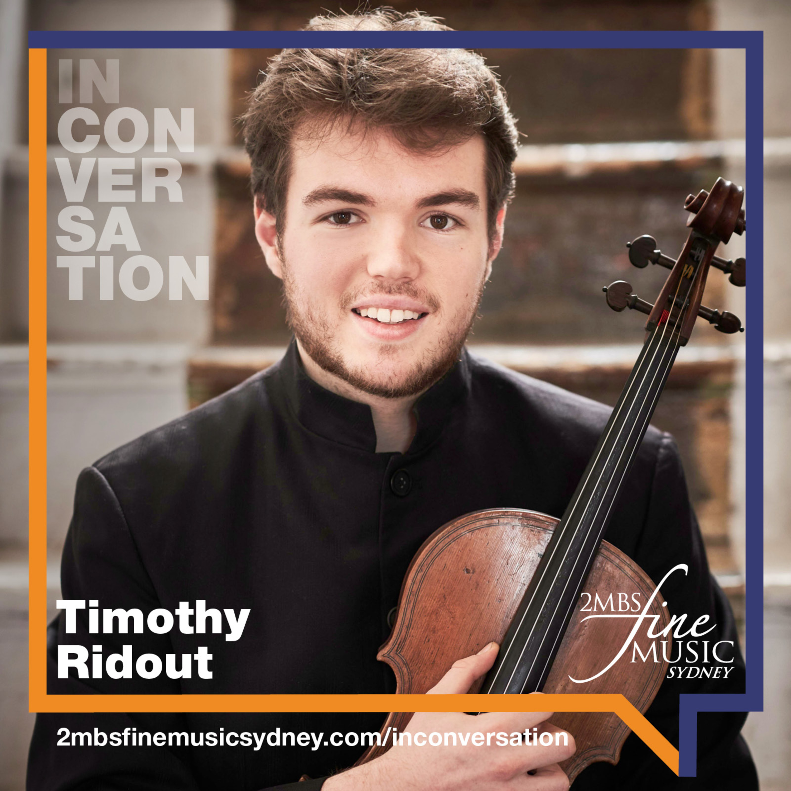 Timothy Ridout: An exquisite violist living for today