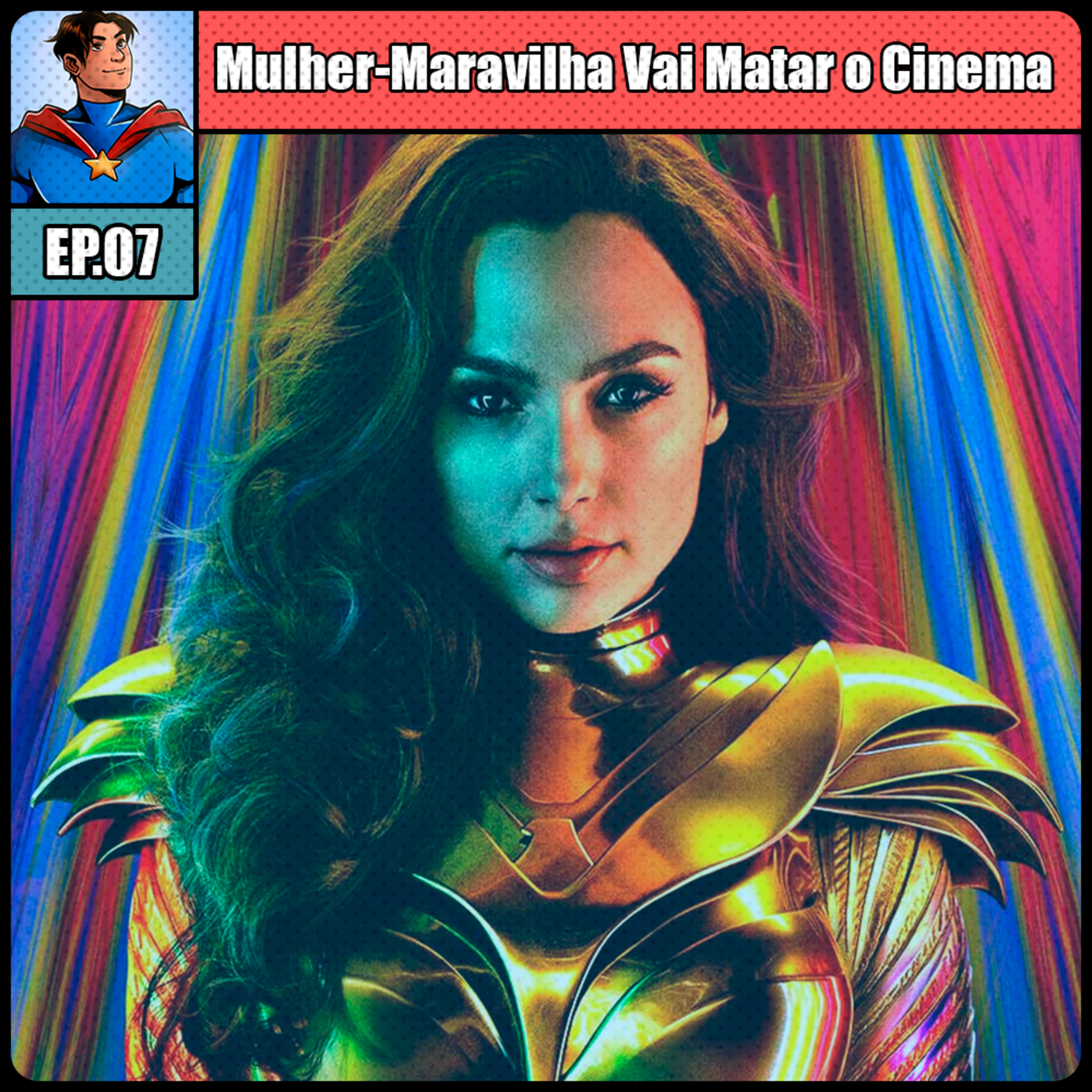 A Mulher-Maravilha Vai Matar o Cinema episode artwork